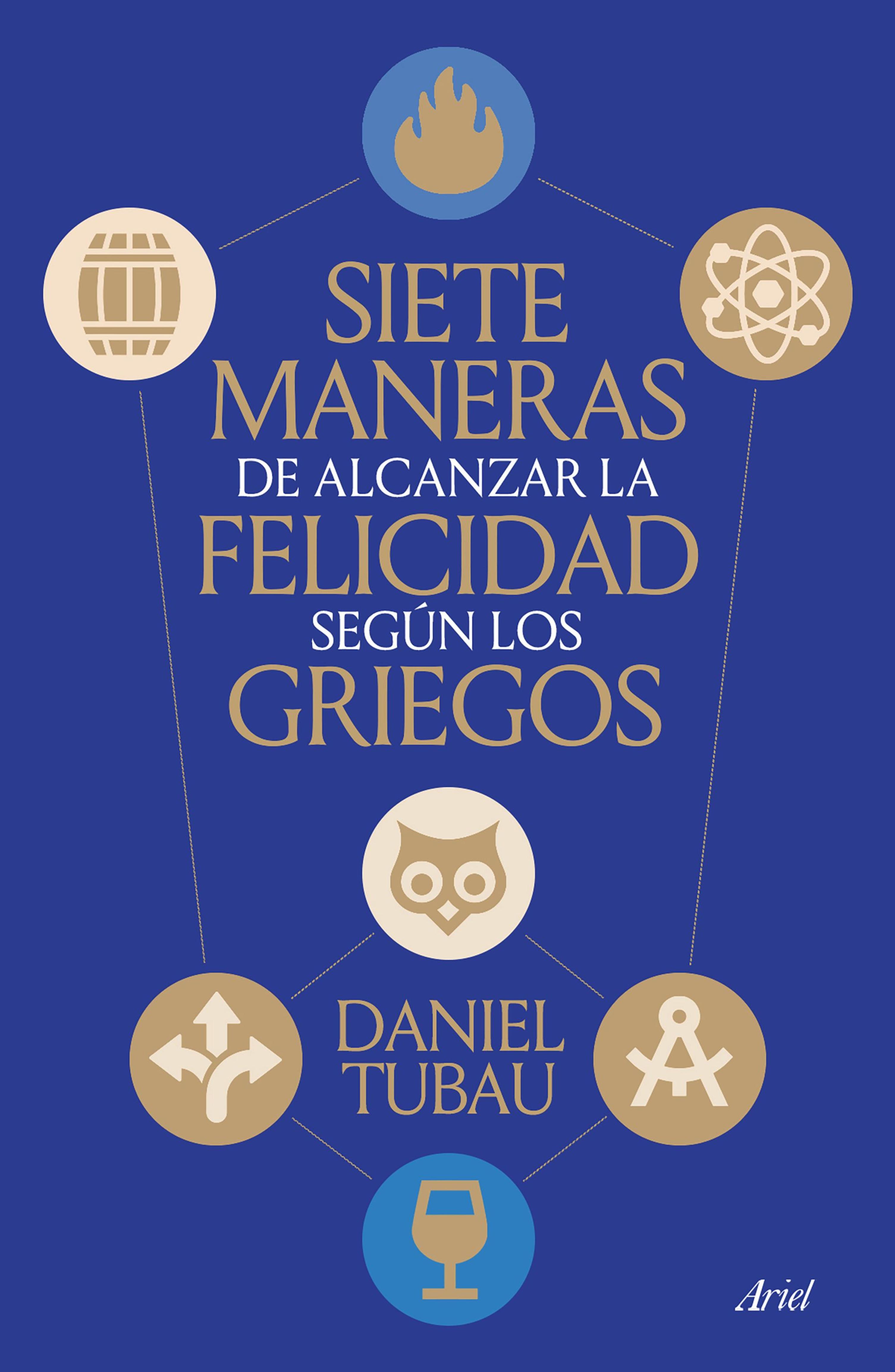 SIETE MANERAS DE ALCANZAR LA FELICIDAD SEGÚN LOS GRIEGOS