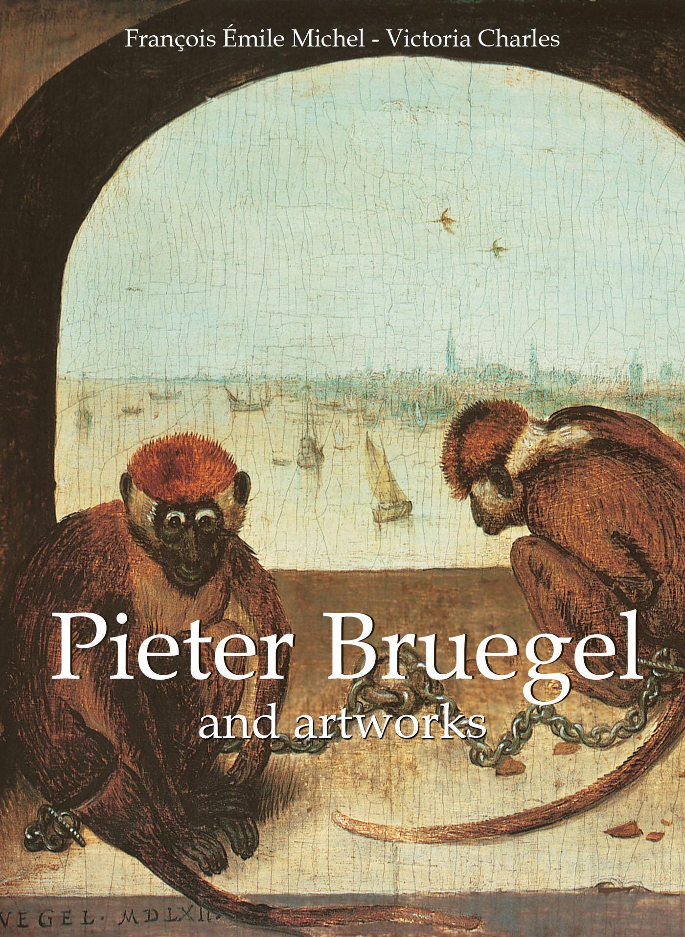 PIETER BRUEGEL AND ARTWORKS