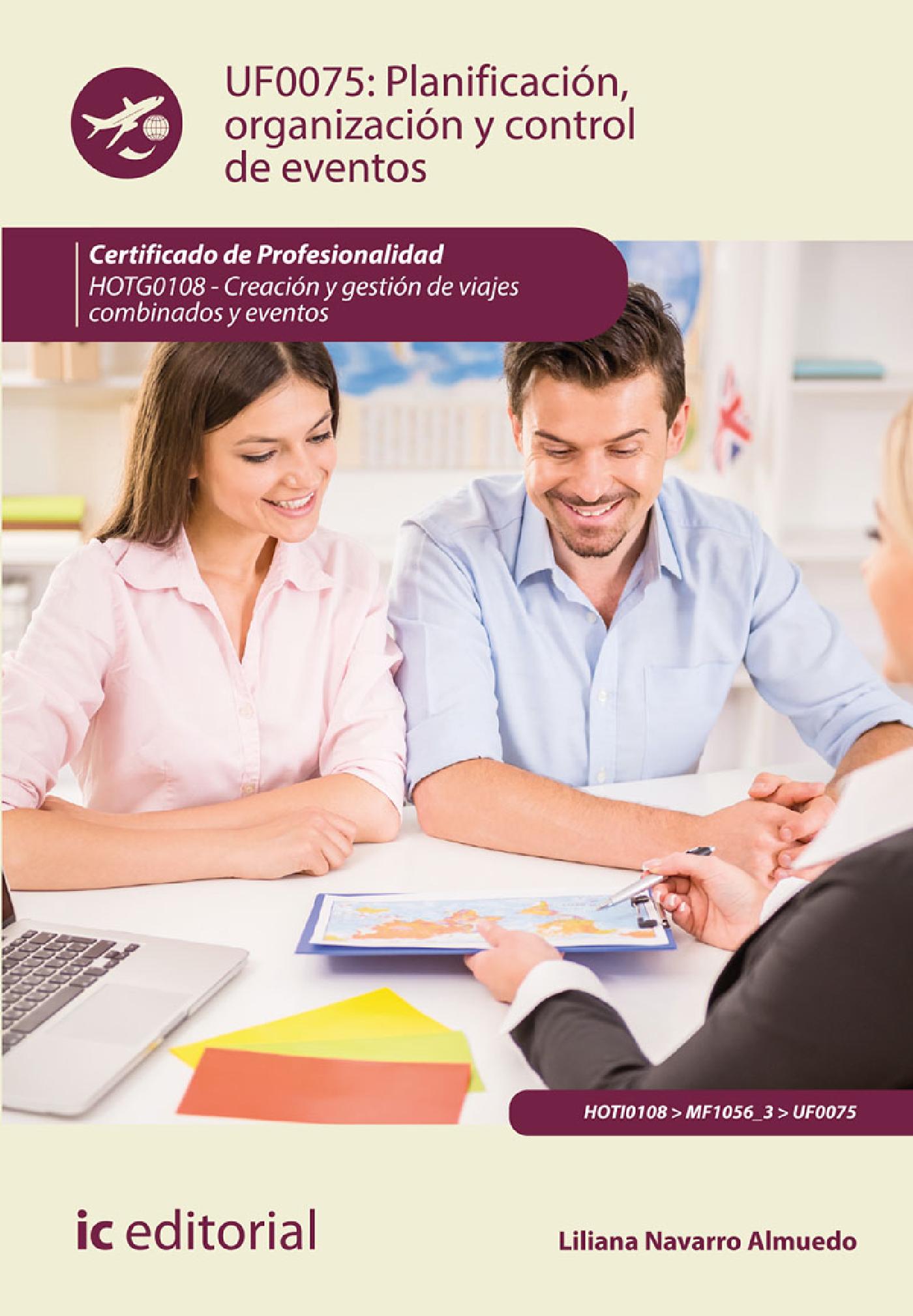 PLANIFICACIÓN, ORGANIZACIÓN Y CONTROL DE EVENTOS. HOTG0108