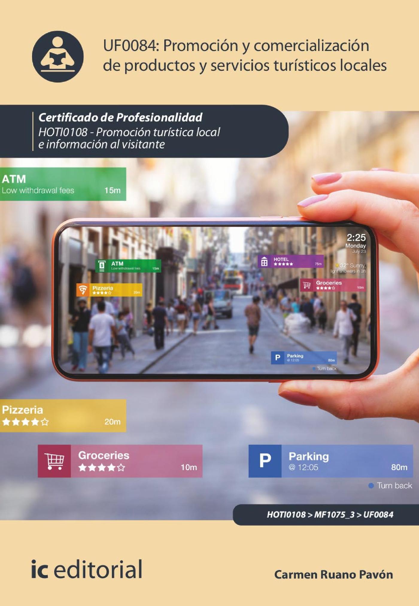 PROMOCIÓN Y COMERCIALIZACIÓN DE PRODUCTOS Y SERVICIOS TURÍSTICOS LOCALES. HOTI0108