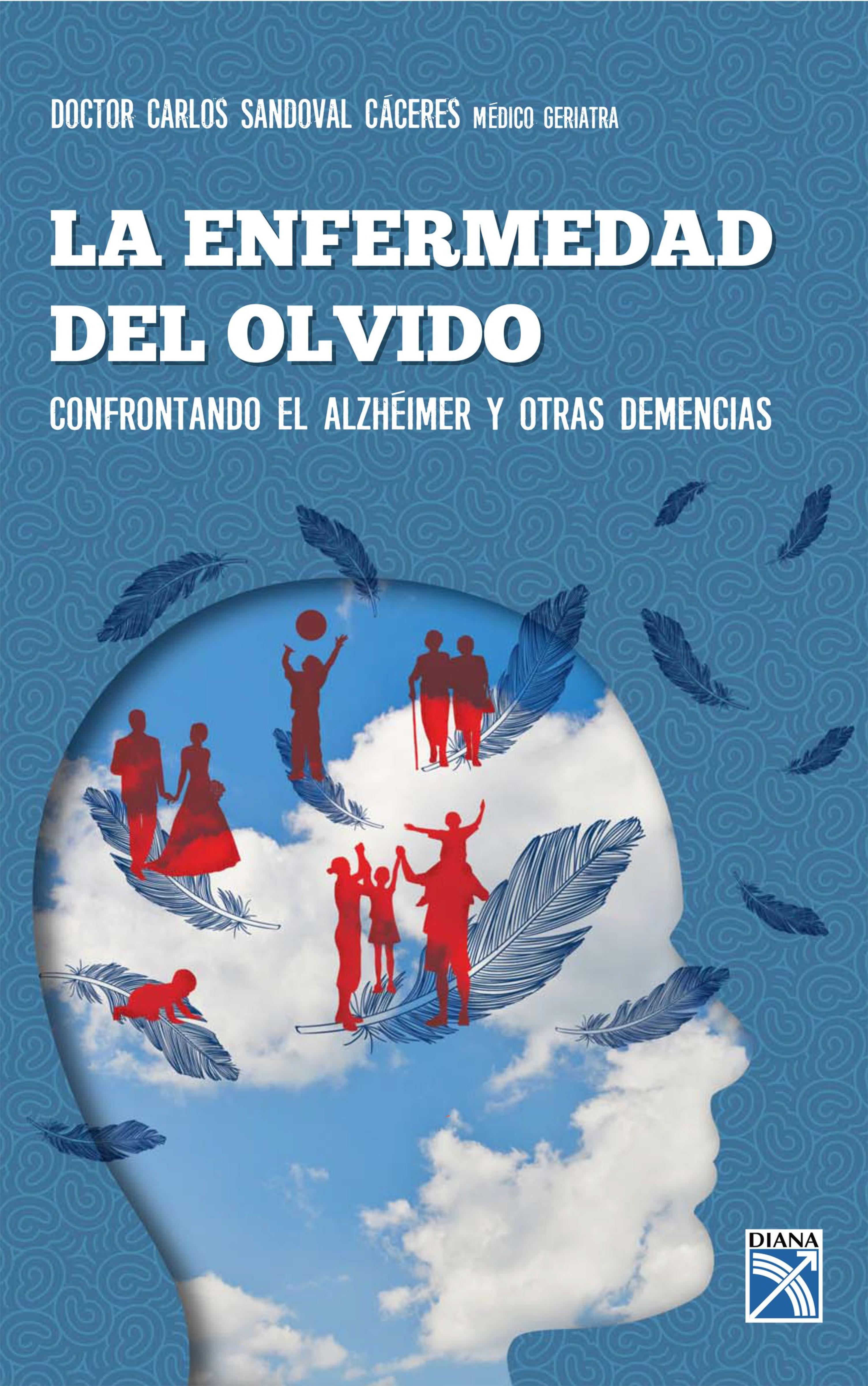 LA ENFERMEDAD DEL OLVIDO