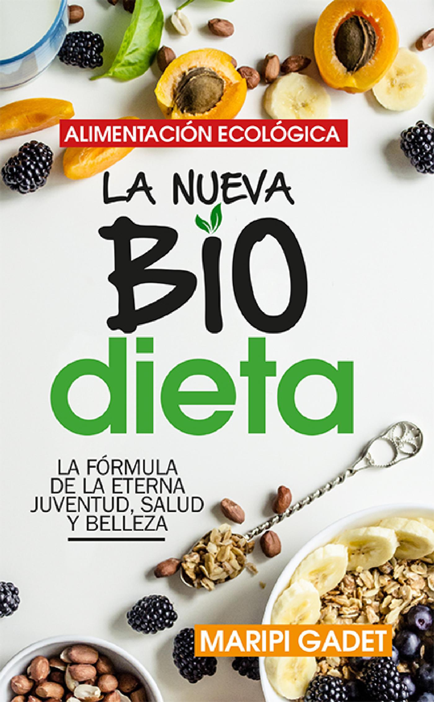 ALIMENTACIÓN ECOLÓGICA: LA NUEVA BIODIETA
