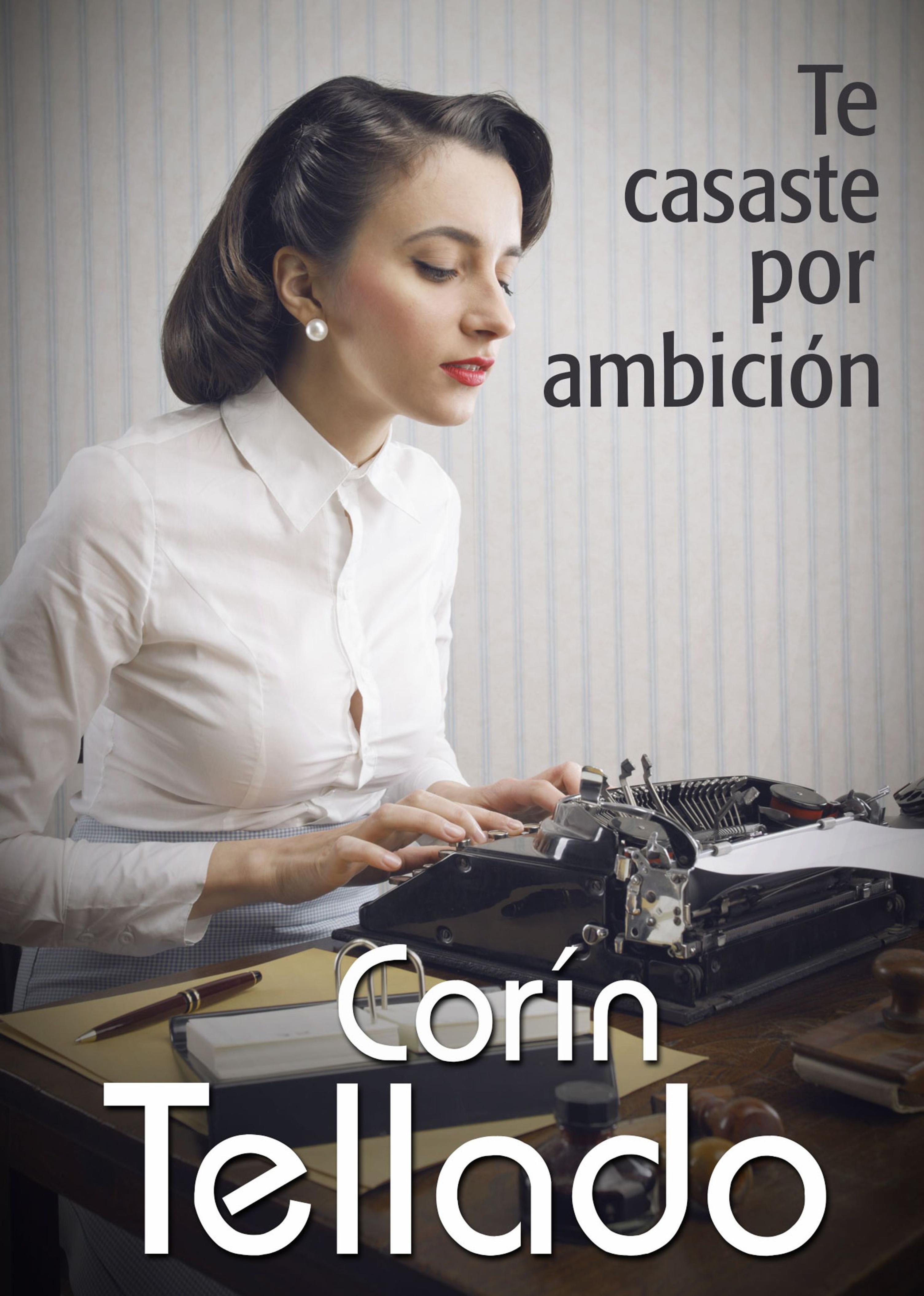 TE CASASTE POR AMBICIÓN