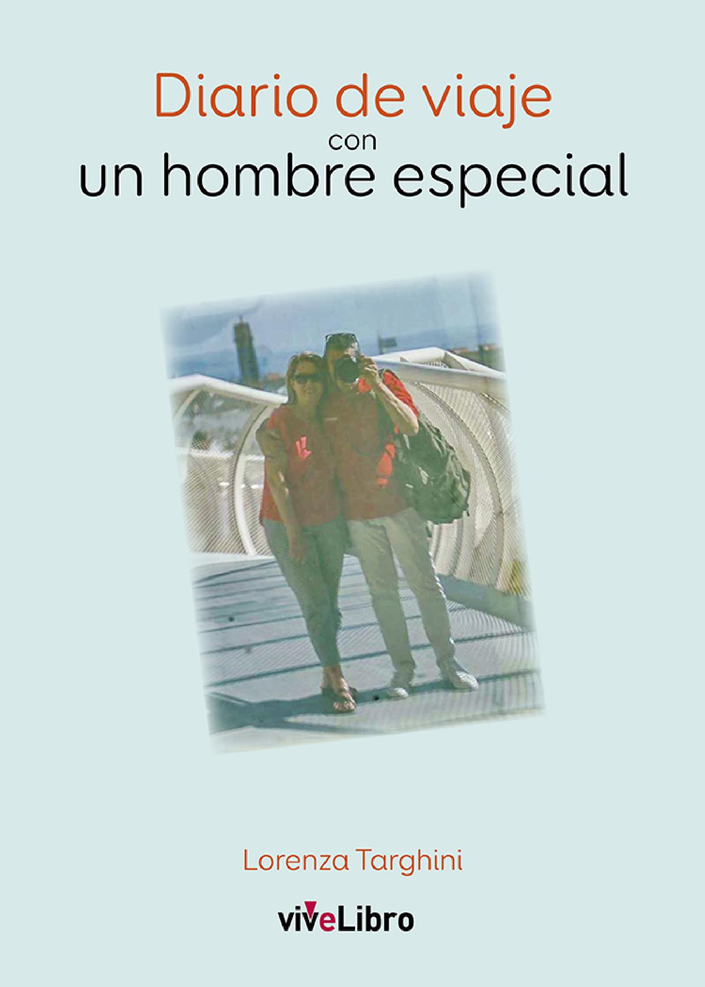 DIARIO DE VIAJE CON UN HOMBRE ESPECIAL