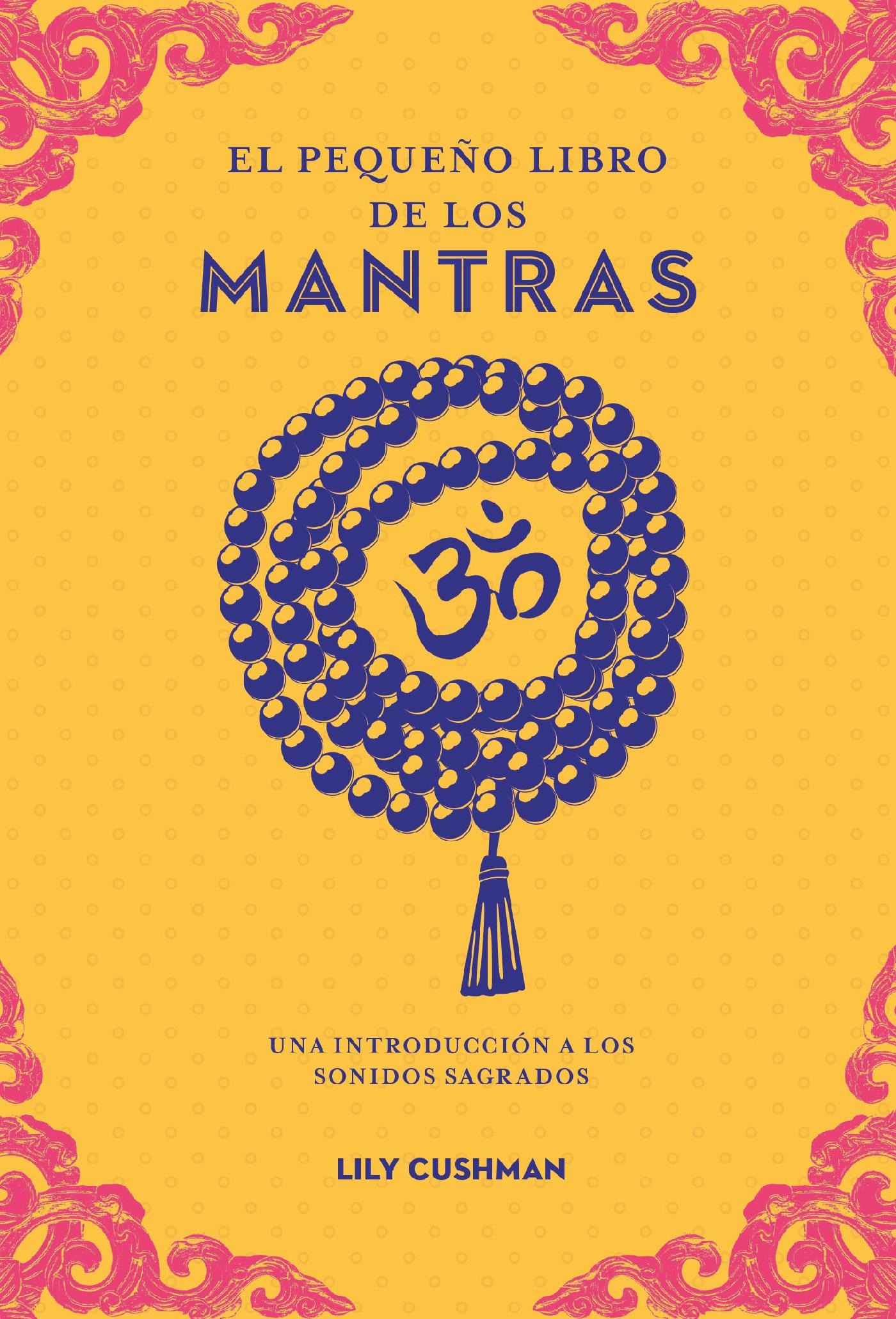 EL PEQUEÑO LIBRO DE LOS MANTRAS