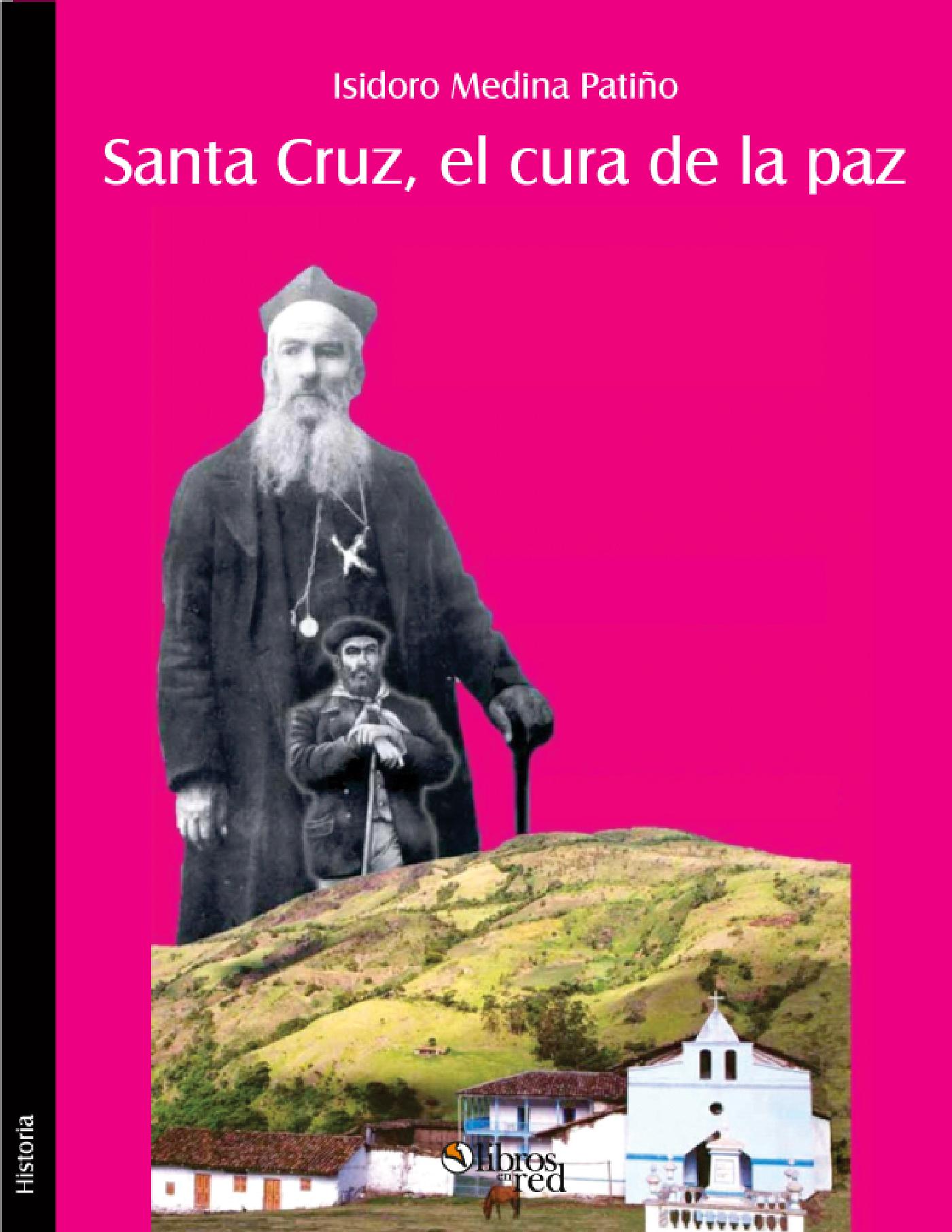 SANTA CRUZ, EL CURA DE LA PAZ