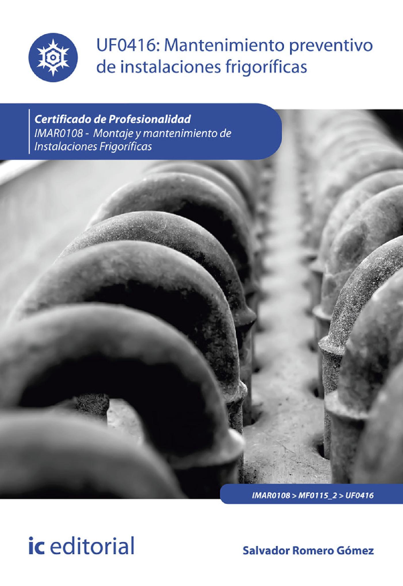 MANTENIMIENTO PREVENTIVO DE INSTALACIONES FRIGORÍFICAS. IMAR0108