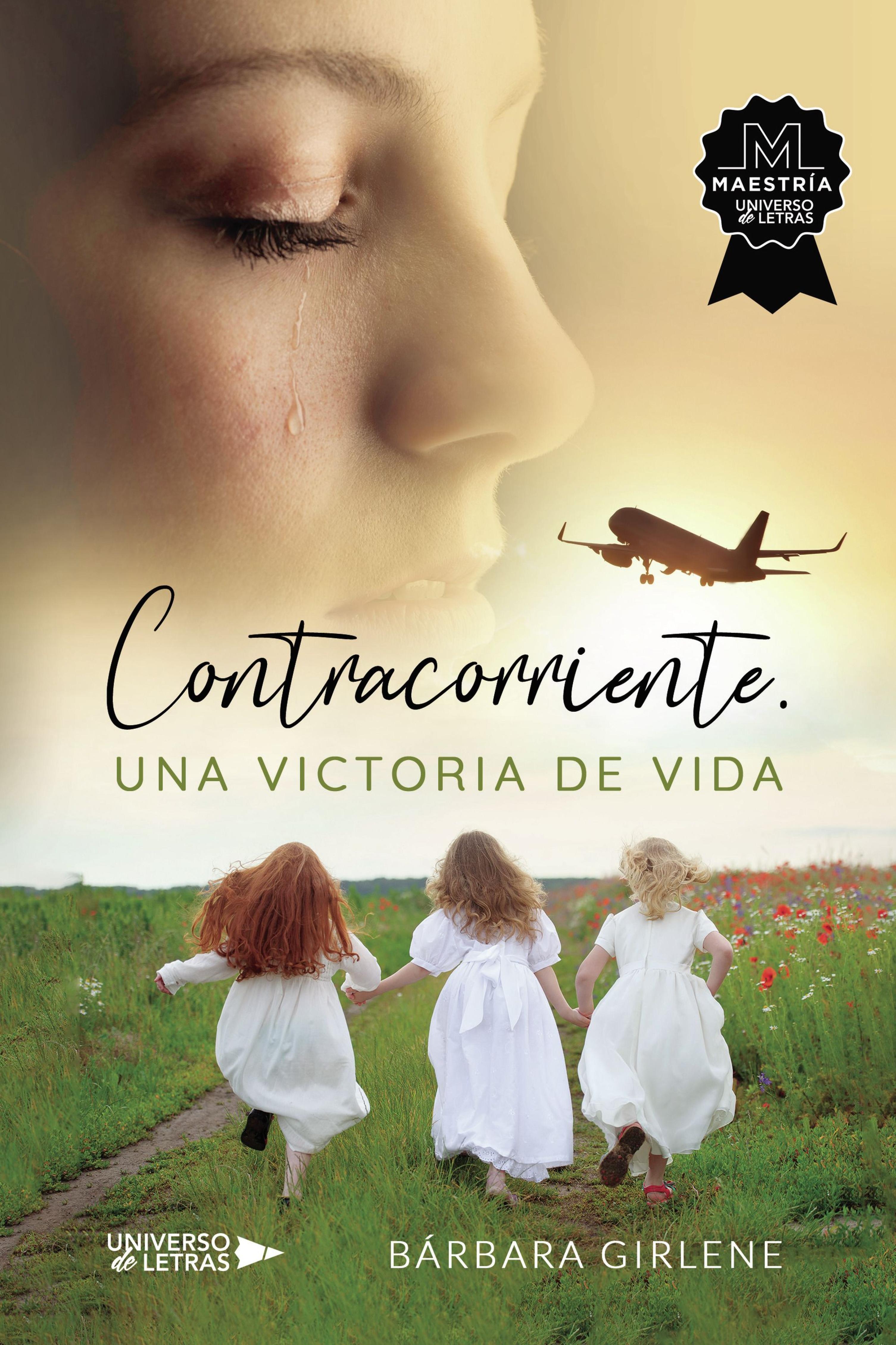 CONTRACORRIENTE. UNA VICTORIA DE VIDA