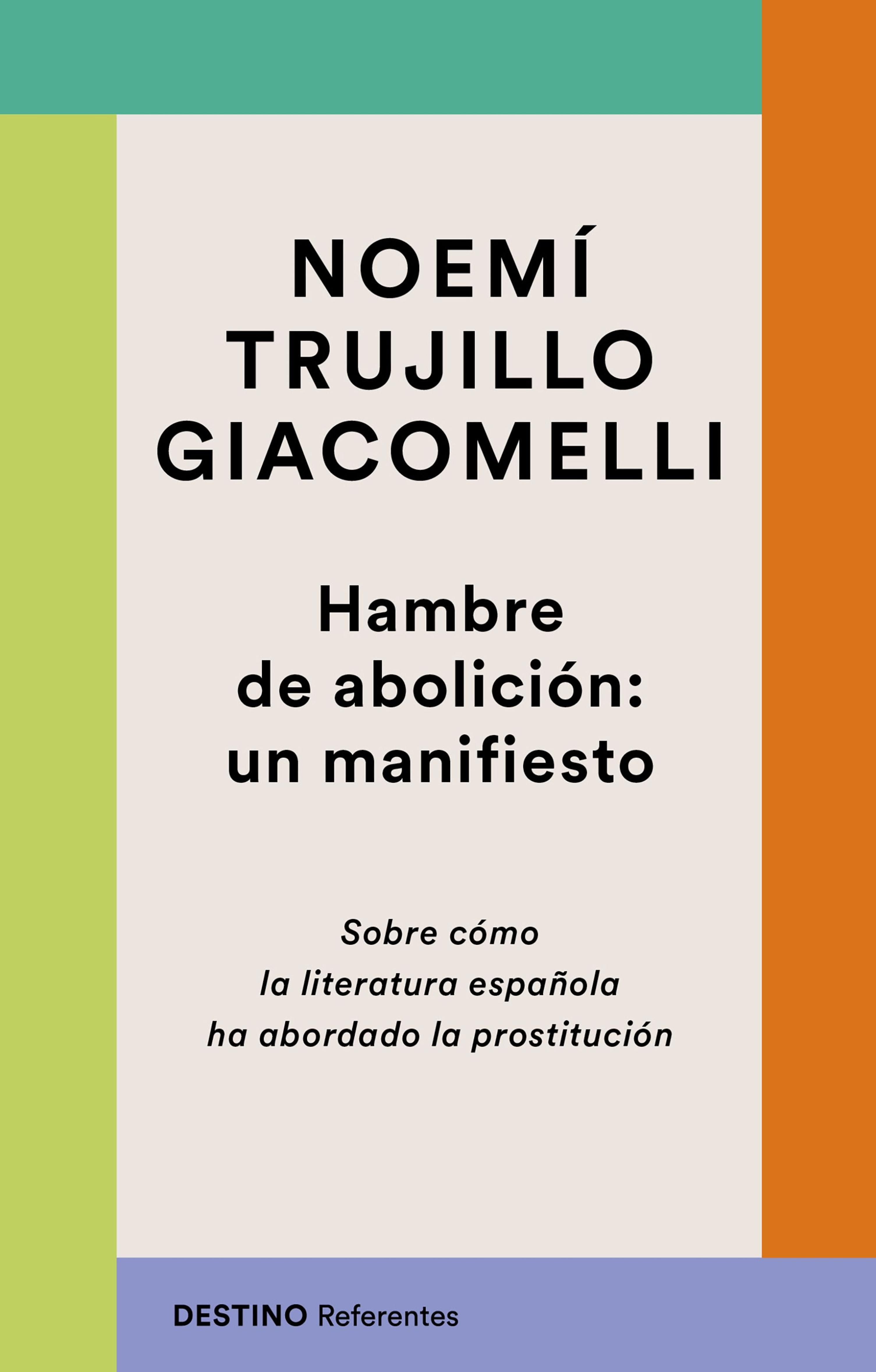 HAMBRE DE ABOLICIÓN: UN MANIFIESTO