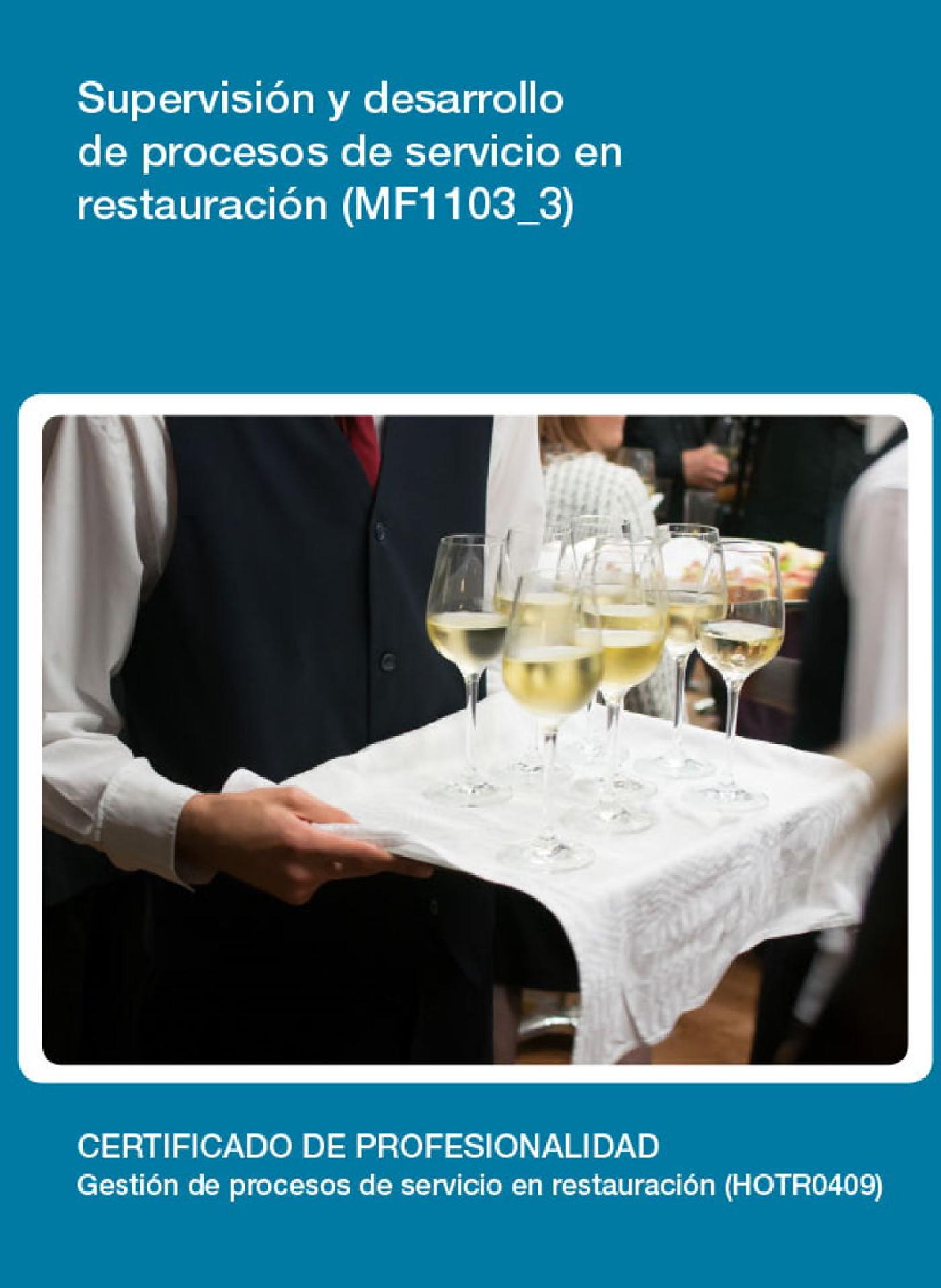 MF1103_3 - SUPERVISIÓN Y DESARROLLO DE PROCESOS DE SERVICIOS EN RESTAURACIÓN