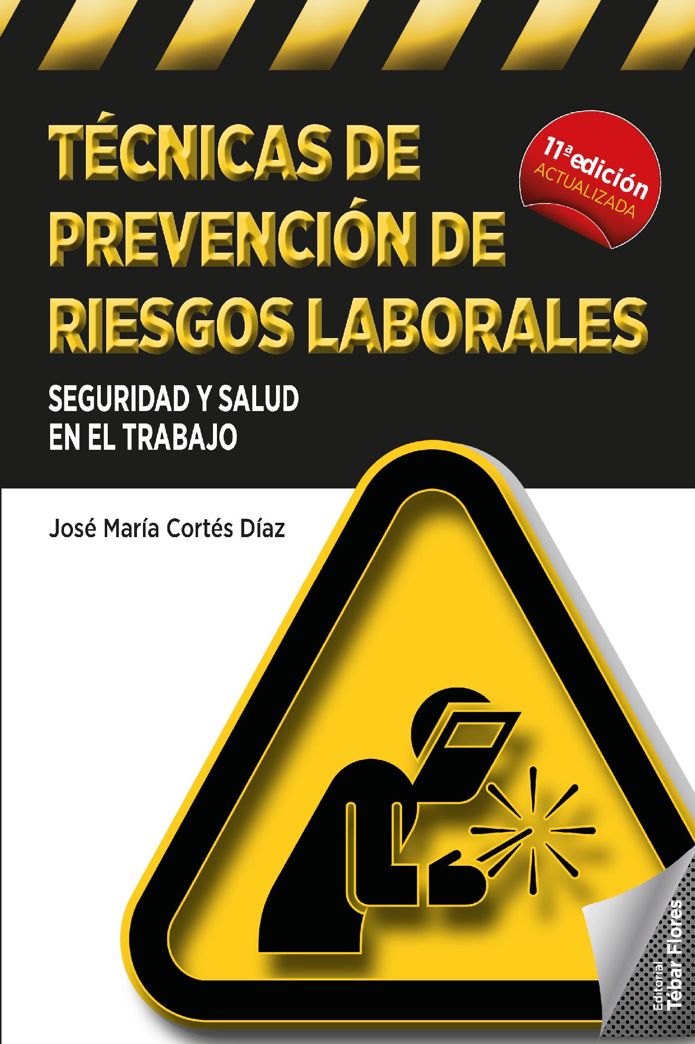 TÉCNICAS DE PREVENCIÓN DE RIESGOS LABORALES