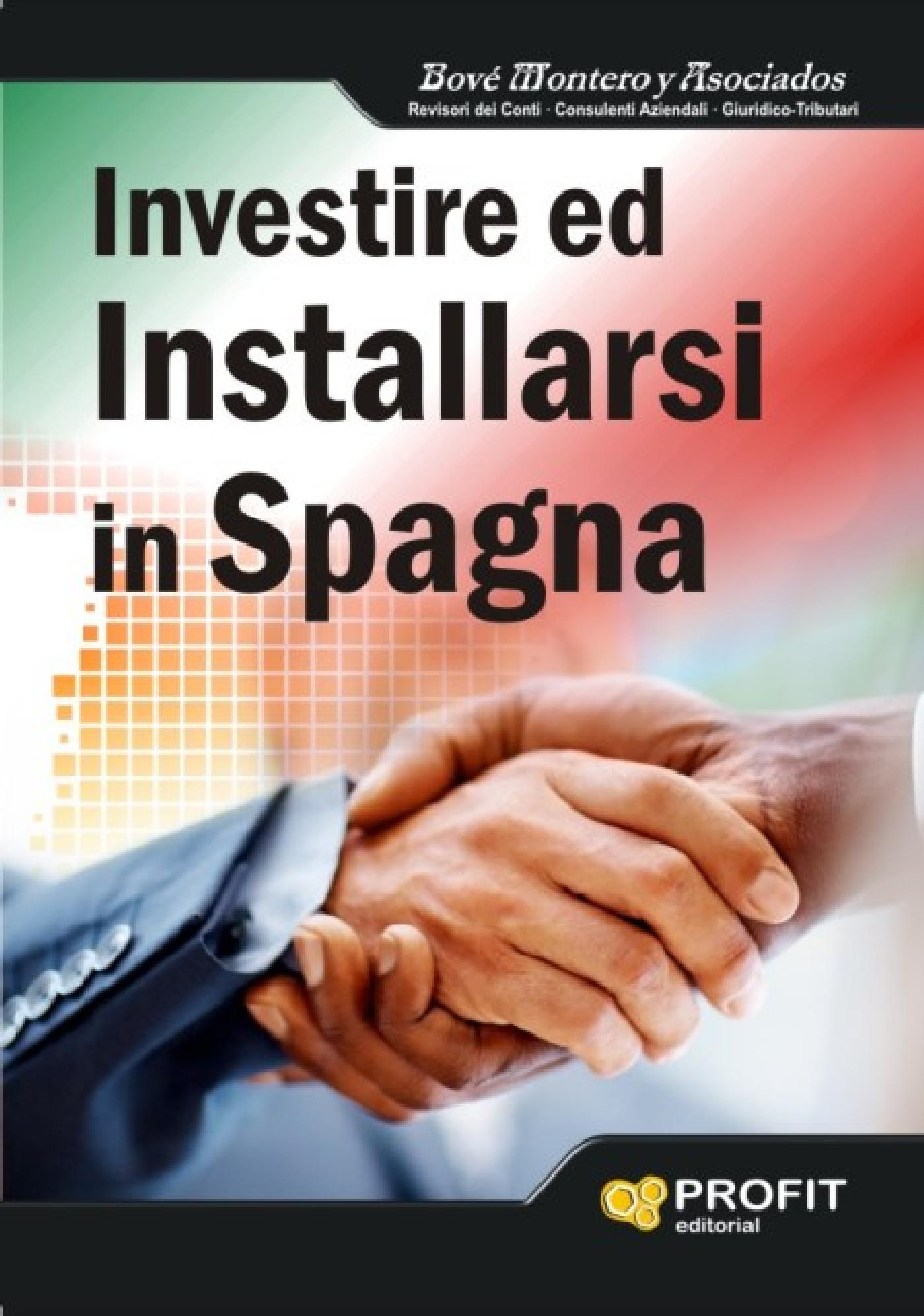 INVESTIRE ED INSTALLARSI IN SPAGNA. EBOOK