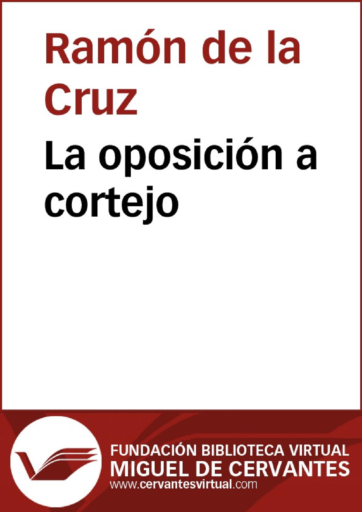 LA OPOSICIÓN A CORTEJO