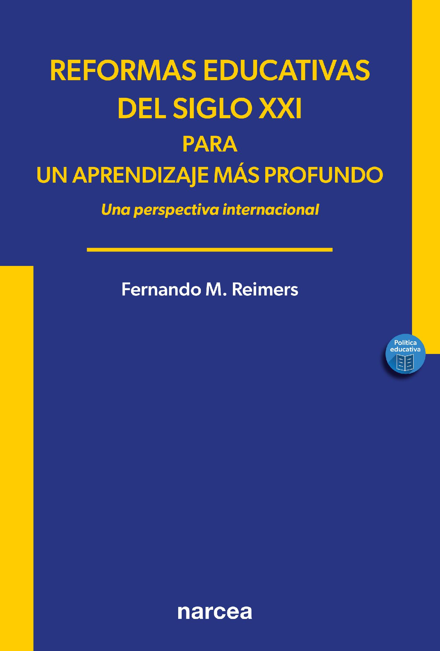 Reformas Educativas del Siglo Xxi para un Aprendizaje Más Profundo