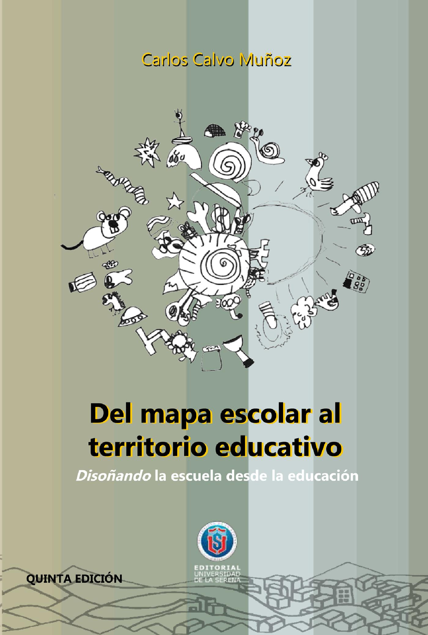 DEL MAPA ESCOLAR AL TERRITORIO EDUCATIVO / 5A EDICIÓN