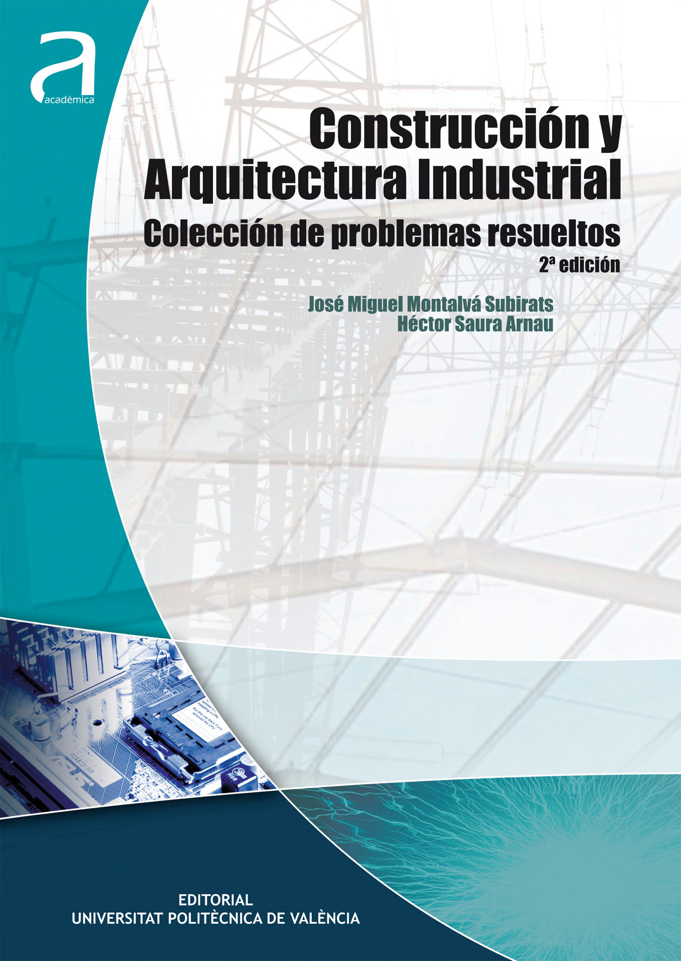 CONSTRUCCIÓN Y ARQUITECTURA INDUSTRIAL. COLECCIÓN DE PROBLEMAS RESUELTOS