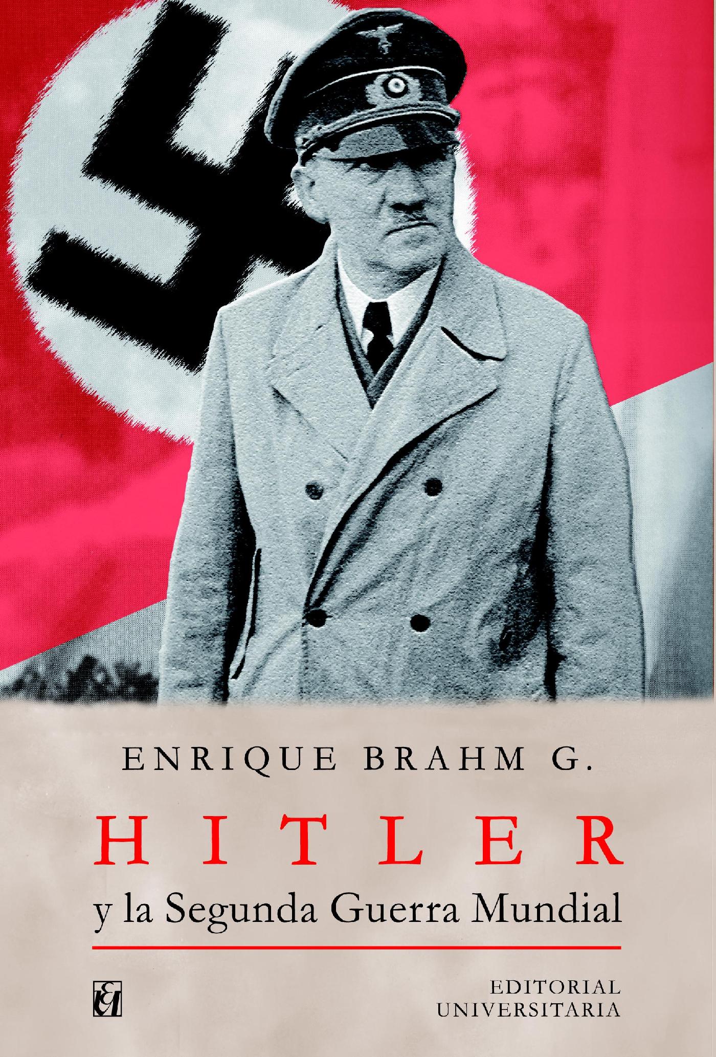 HITLER Y LA SEGUNDA GUERRA MUNDIAL