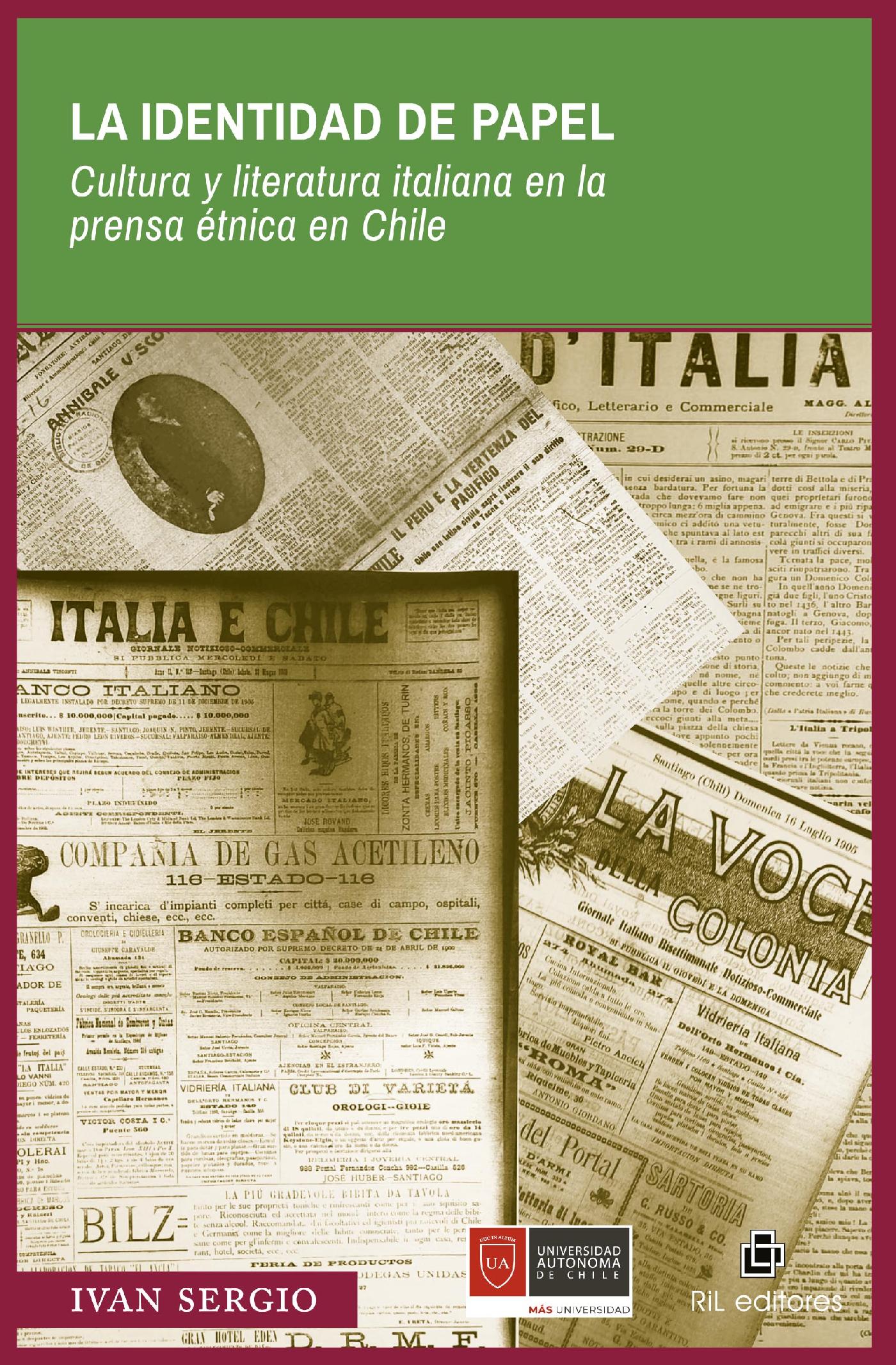 LA IDENTIDAD DE PAPEL: CULTURA Y LITERATURA ITALIANA EN LA PRENSA ÉTNICA EN CHILE (SIGLOS XIX Y XX)