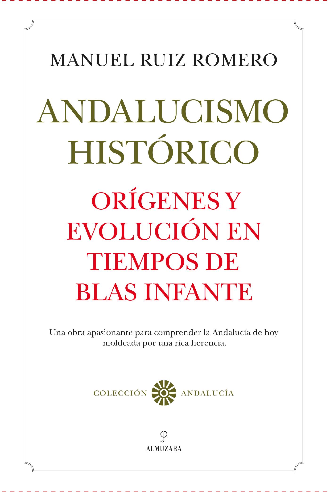 ANDALUCISMO HISTÓRICO. ORÍGENES Y EVOLUCIÓN.