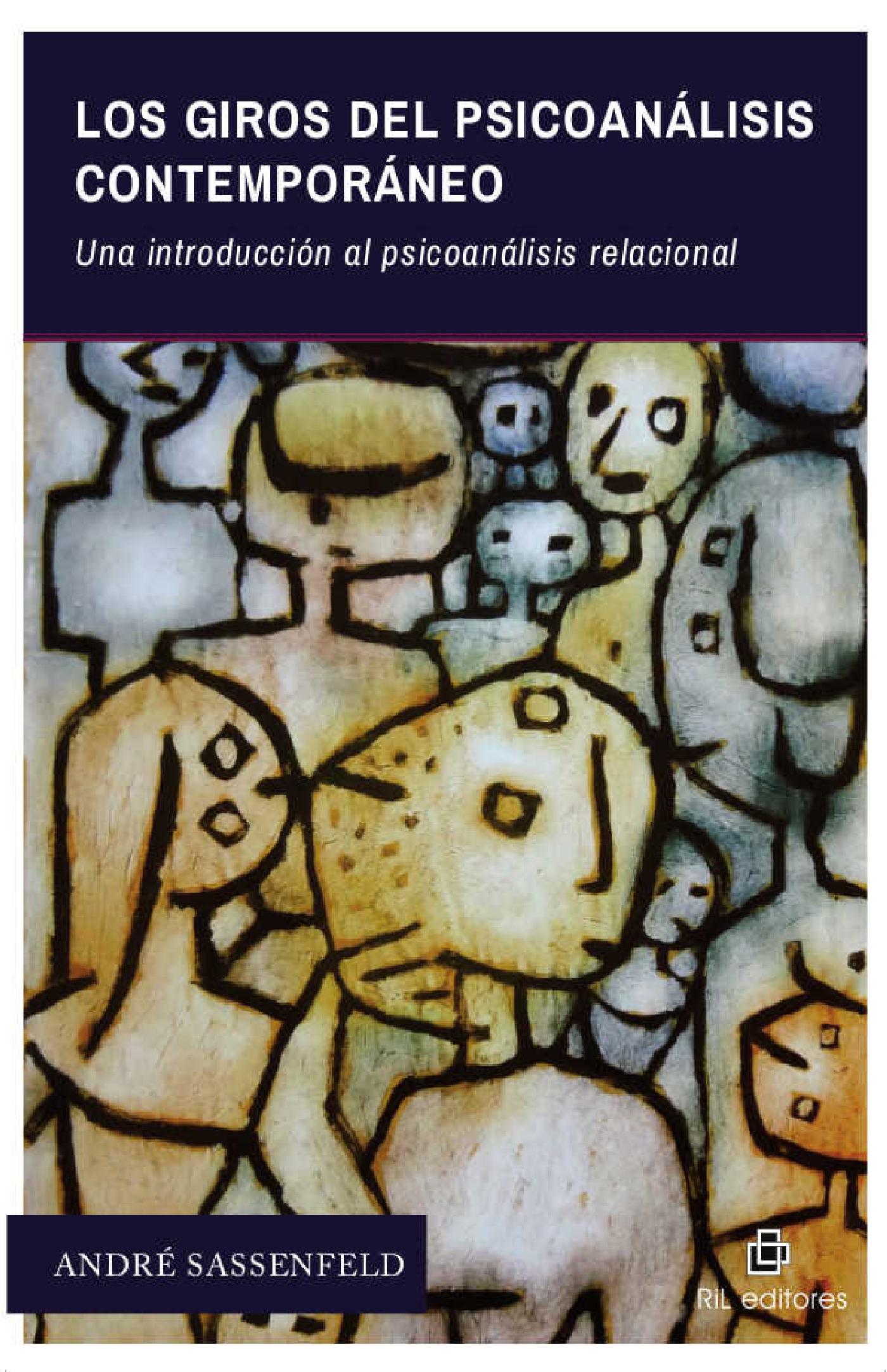 LOS GIROS DEL PSICOANÁLISIS CONTEMPORÁNEO: UNA INTRODUCCIÓN AL PSICOANÁLISIS RELACIONAL