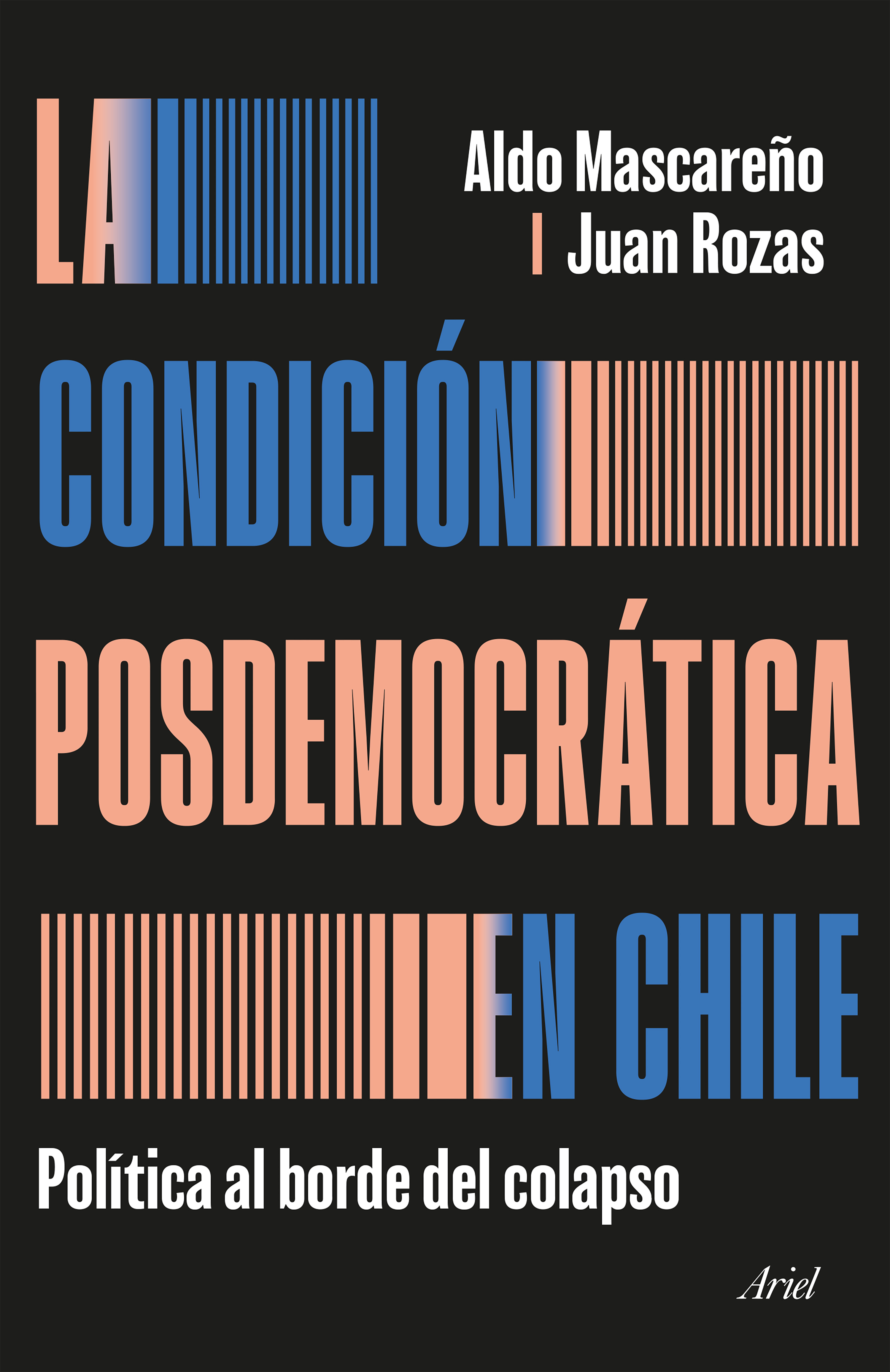 LA CONDICIÓN POSDEMOCRÁTICA EN CHILE