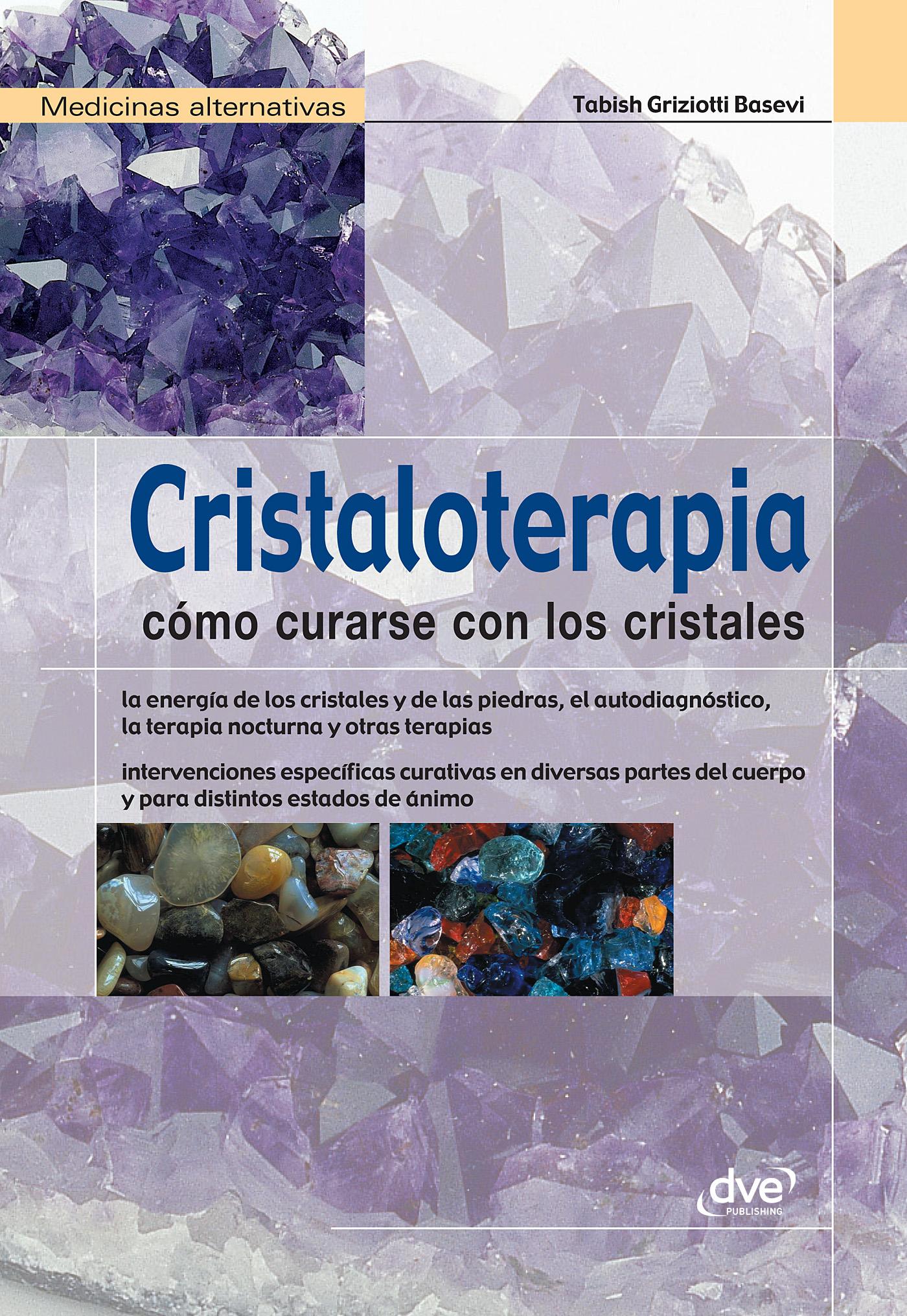 CRISTALOTERAPIA - CÓMO CURARSE CON LOS CRISTALES