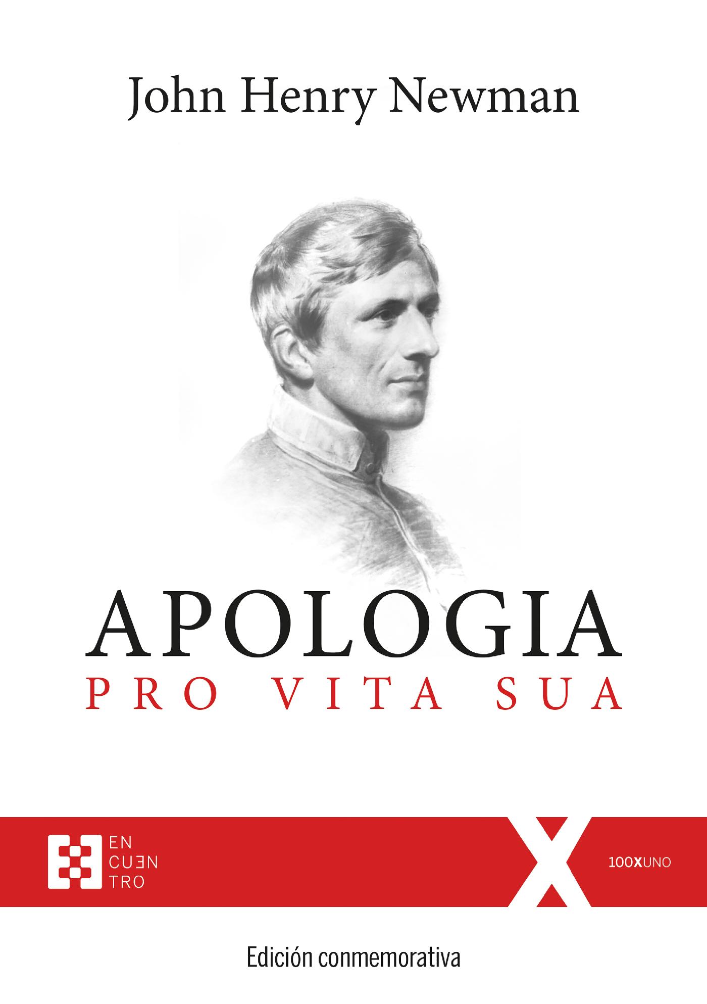 APOLOGIA PRO VITA SUA. EDICIÓN CONMEMORATIVA