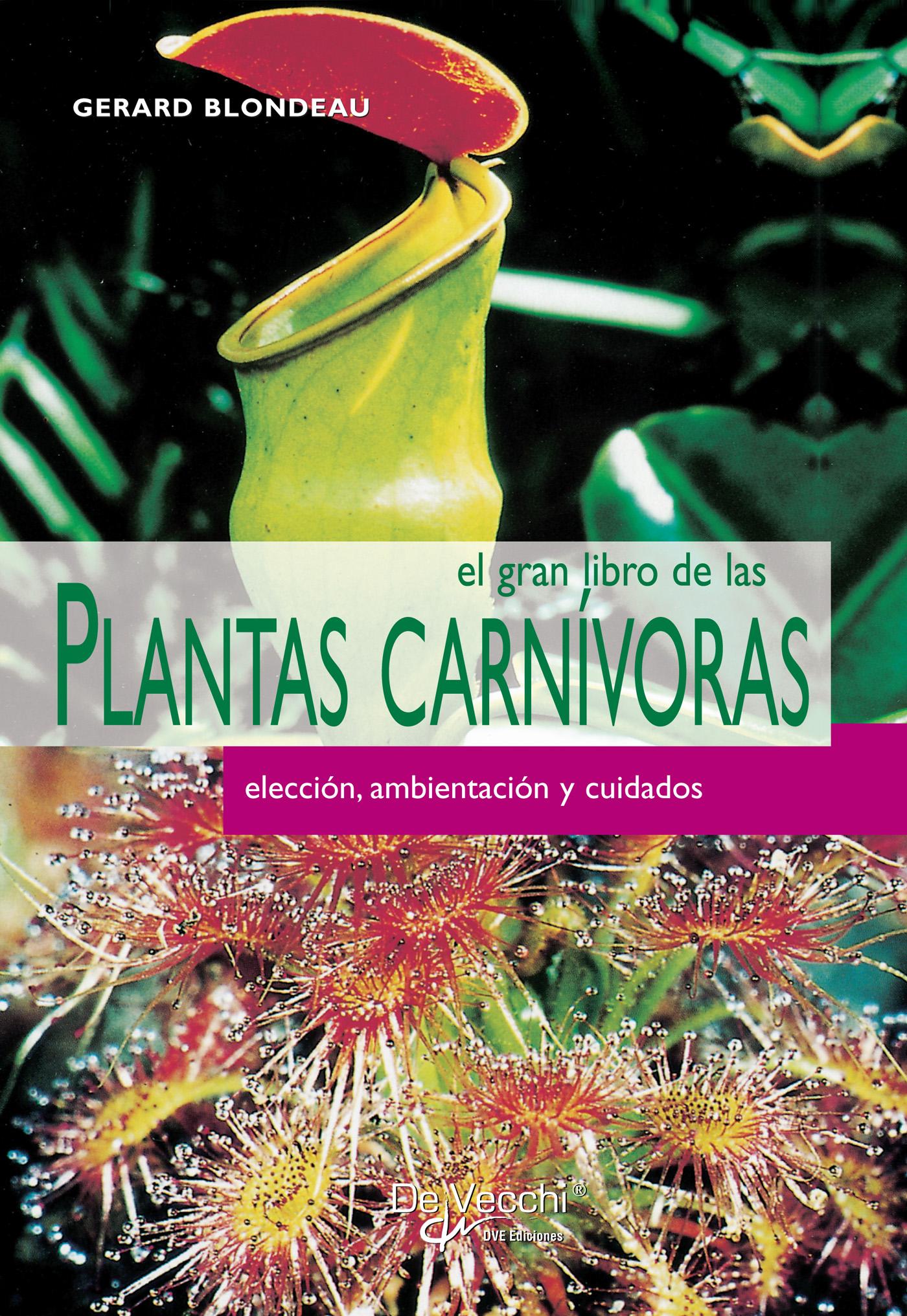 EL GRAN LIBRO DE LAS PLANTAS CARNÍVORAS