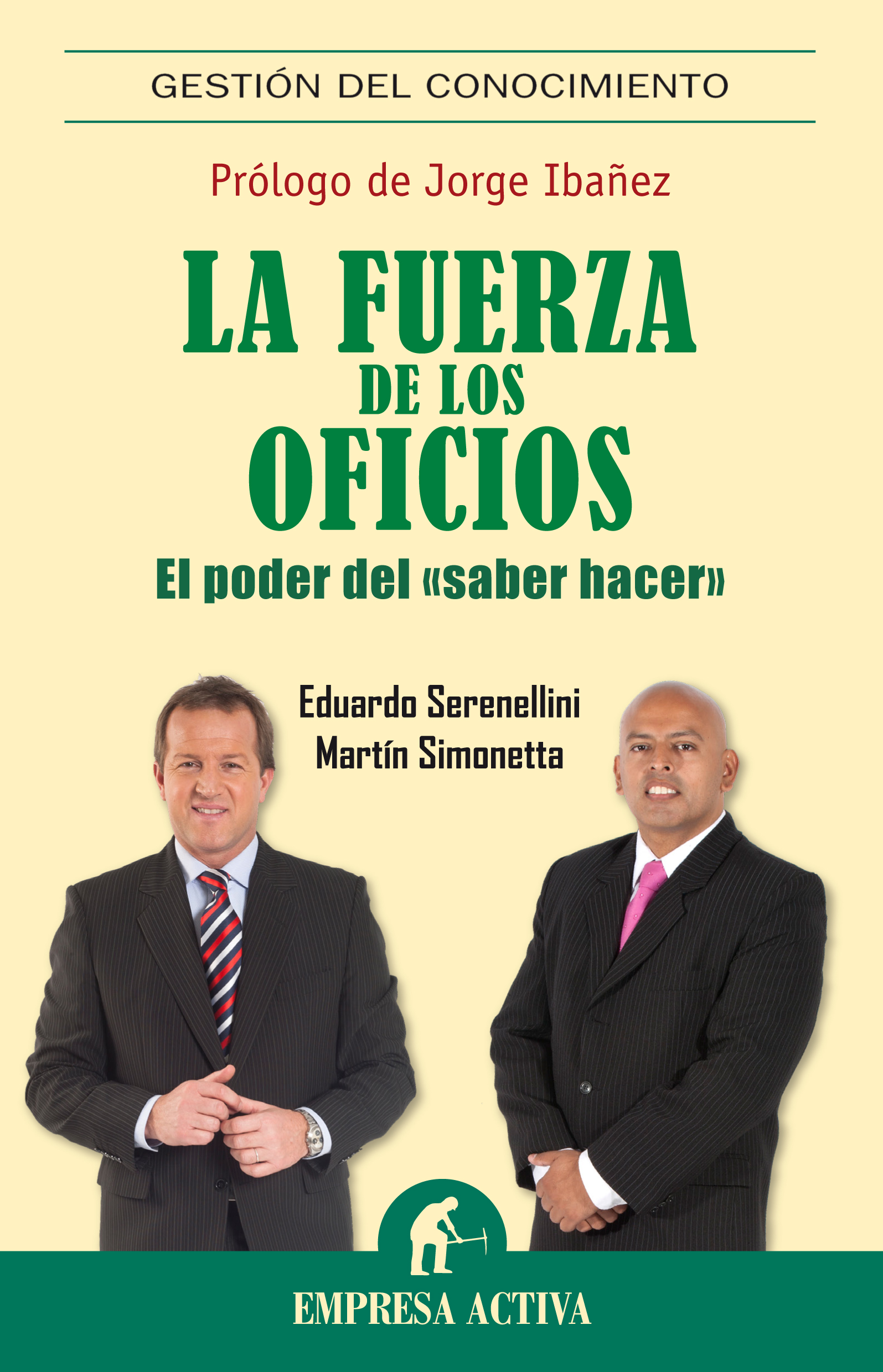 LA FUERZA DE LOS OFICIOS