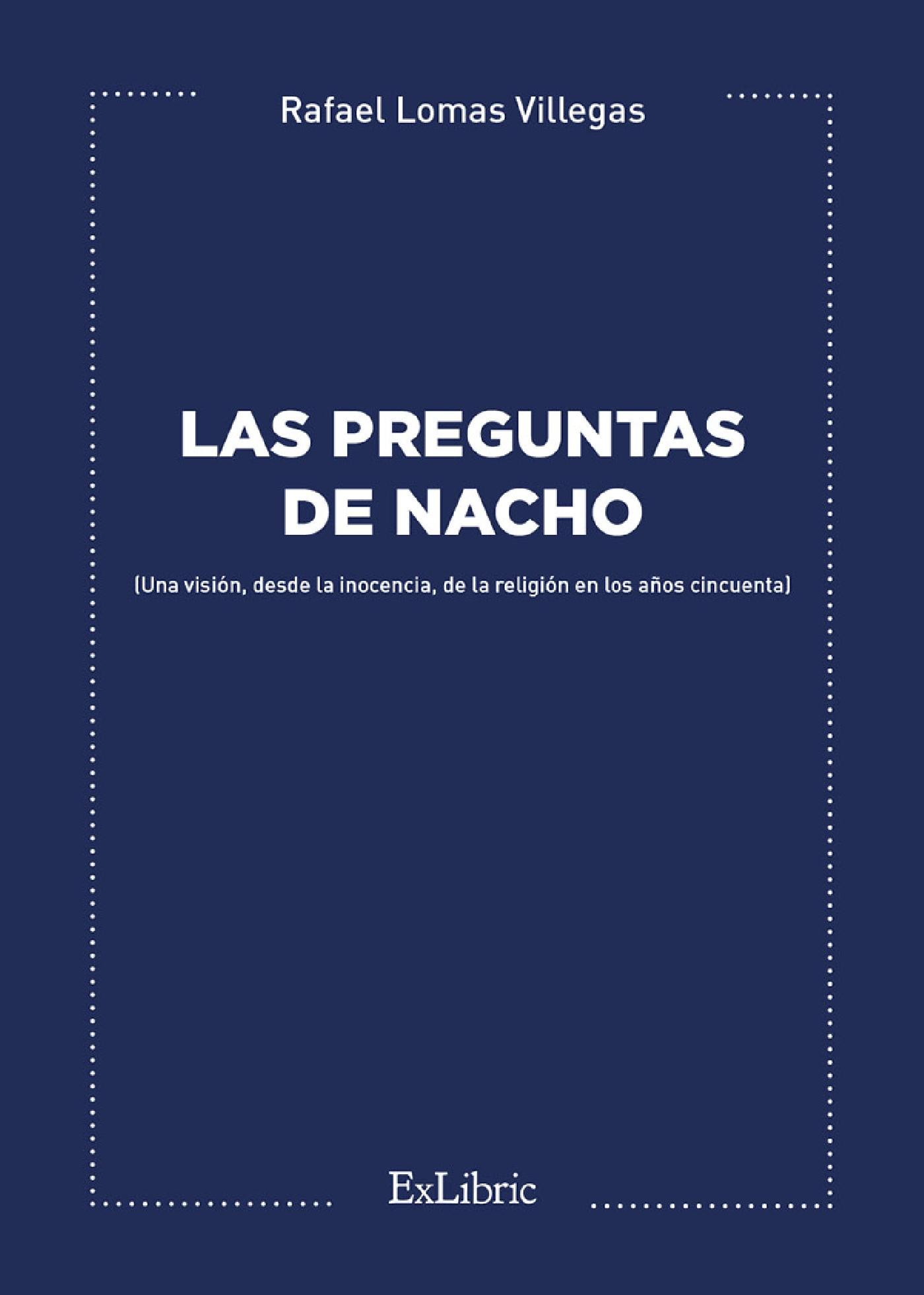 LAS PREGUNTAS DE NACHO