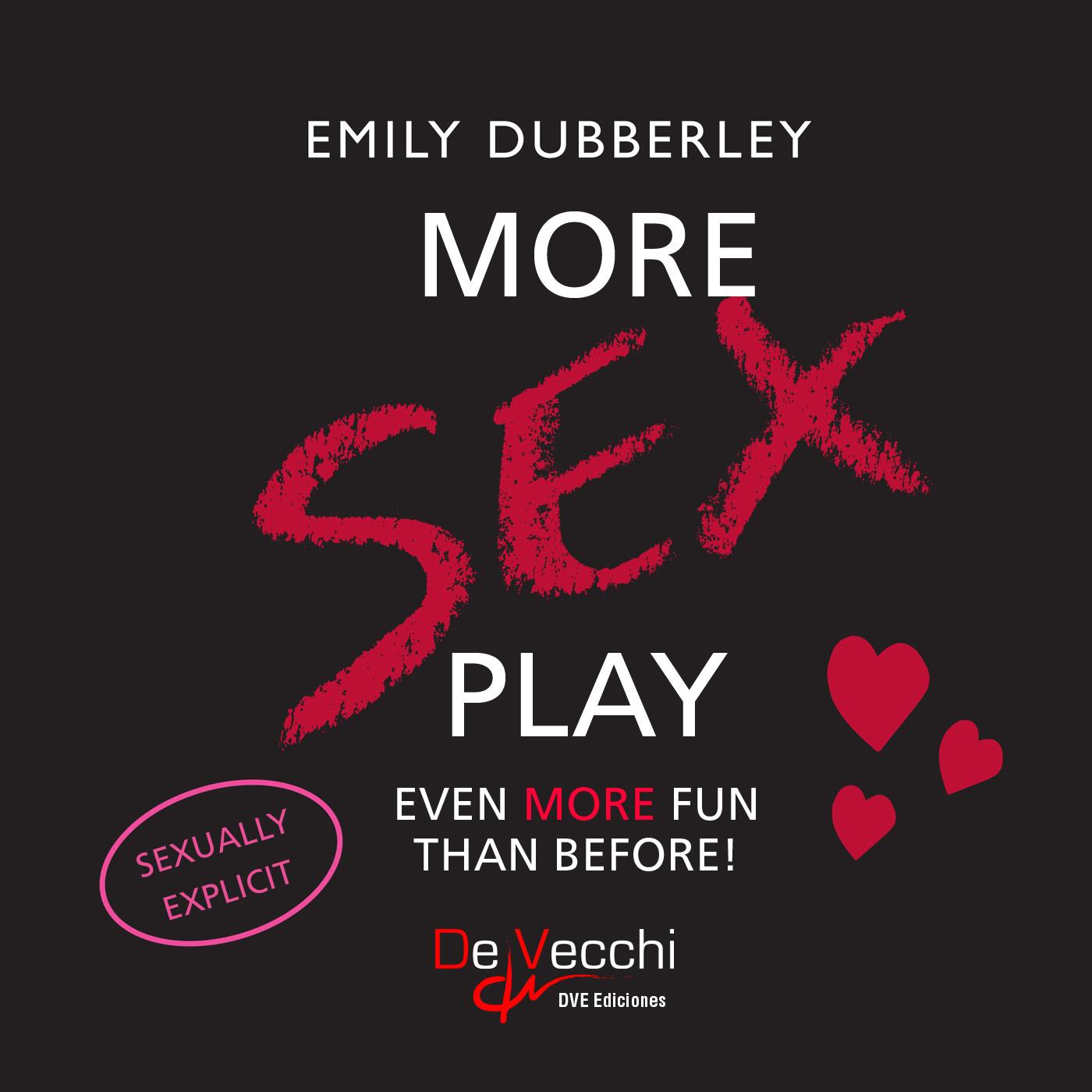 MORE SEX PLAY. EVEN MORE FUN THAN BEFORE!
