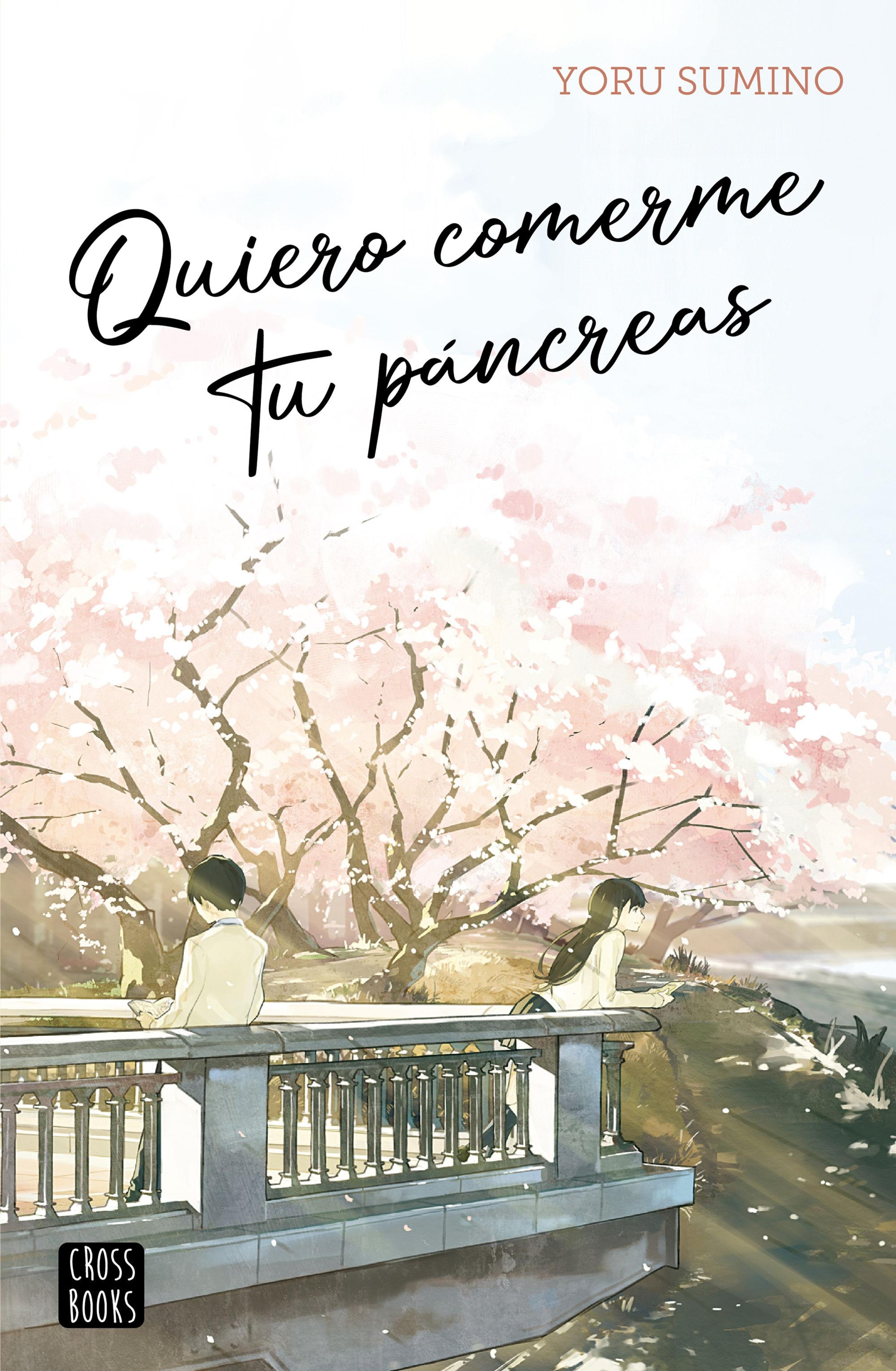 QUIERO COMERME TU PÁNCREAS (EDICIÓN ESPAÑOLA)