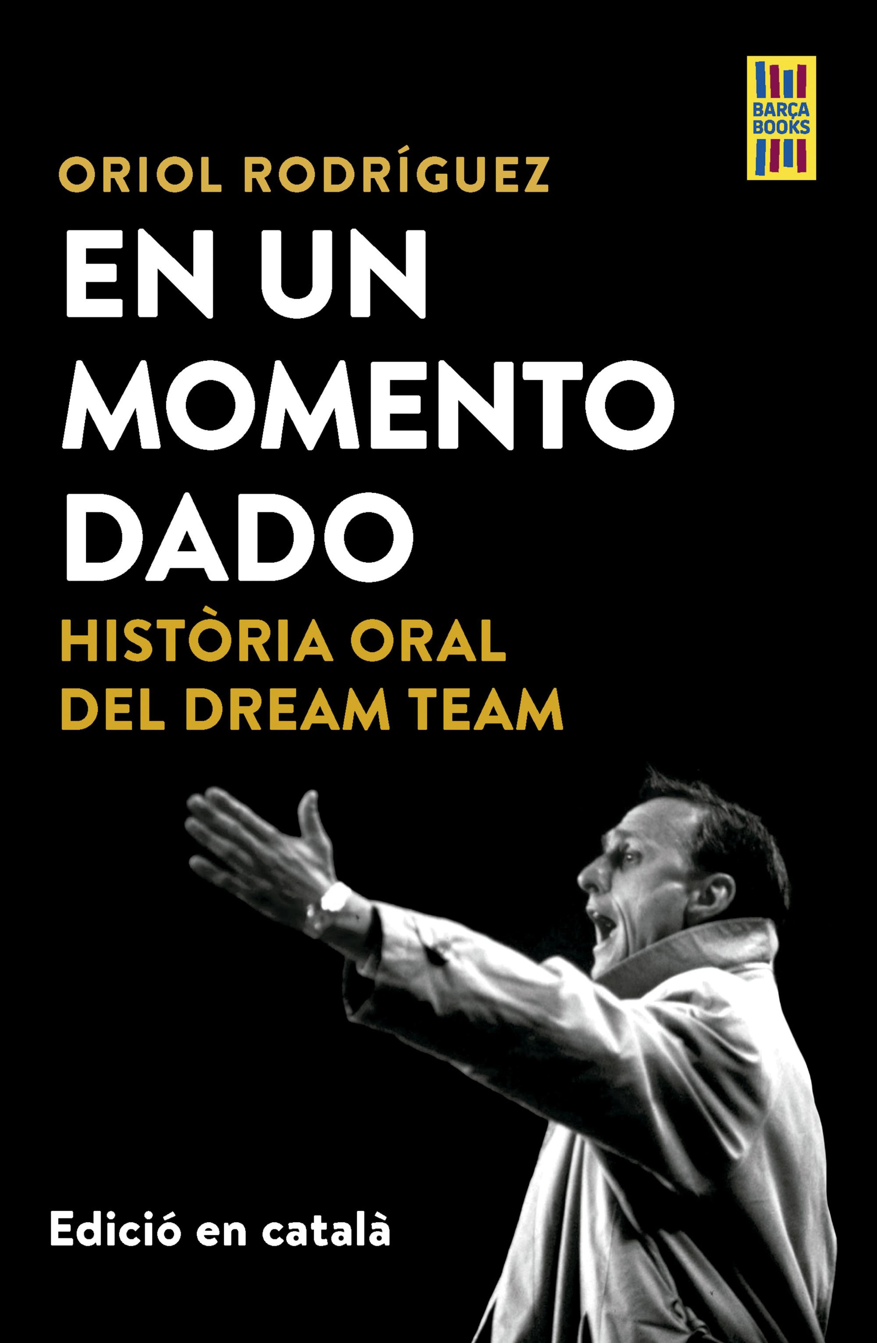 EN UN MOMENTO DADO (EDICIÓ EN CATALÀ)