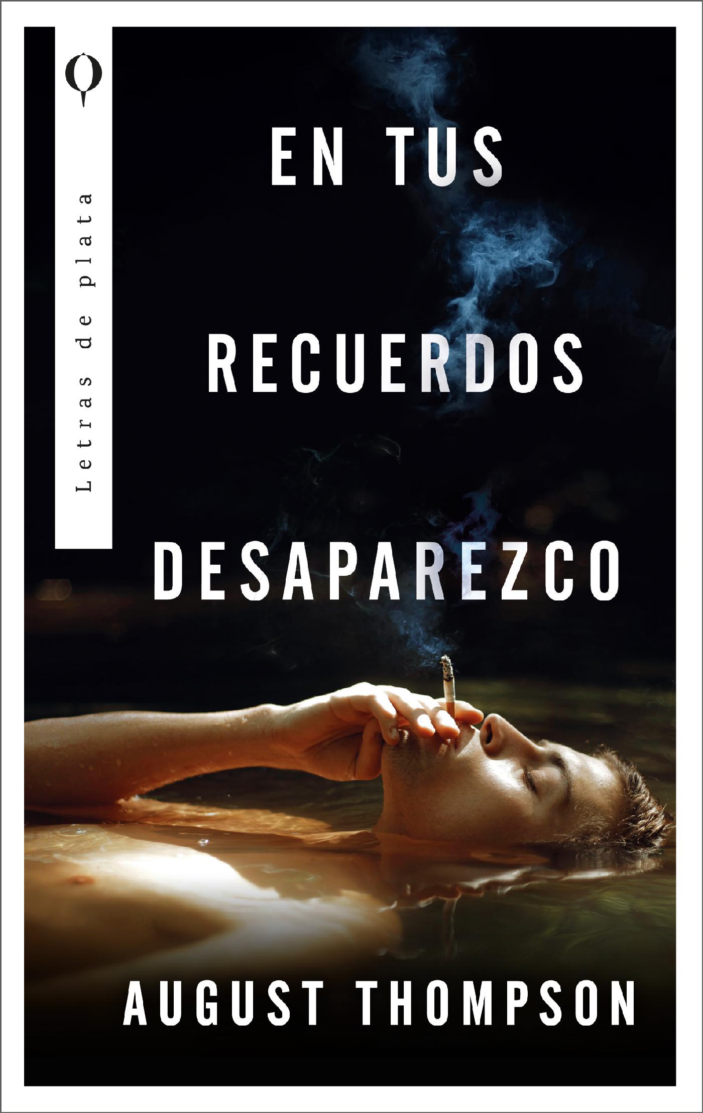 EN TUS RECUERDOS DESAPAREZCO