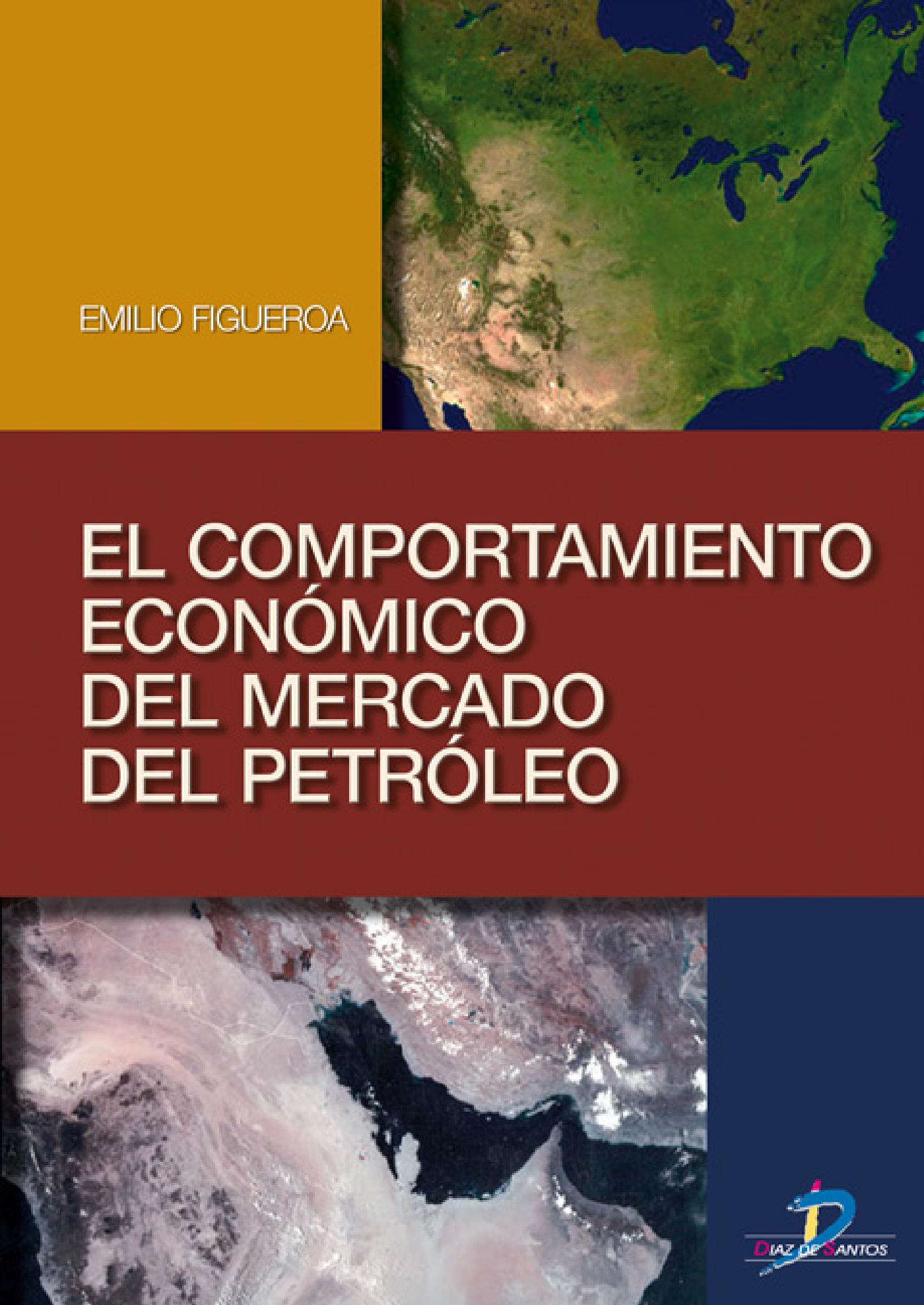 EL COMPORTAMIENTO ECONÓMICO DEL MERCADO DEL PETRÓLEO