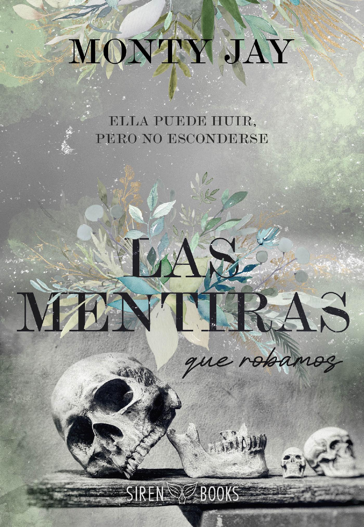 LAS MENTIRAS QUE ROBAMOS (HOLLOW BOYS 1)