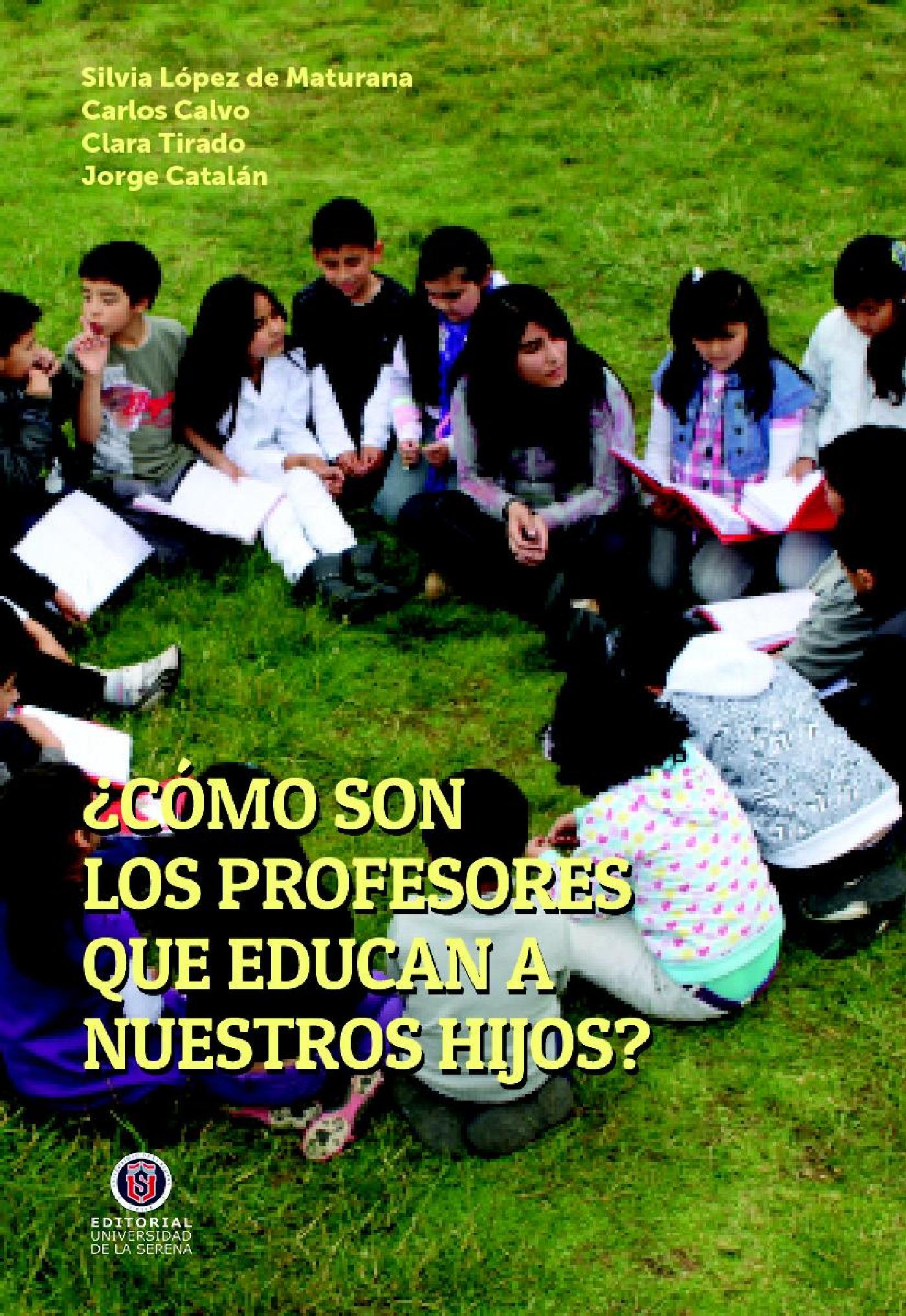¿CÓMO SON LOS PROFESORES QUE EDUCAN A NUESTROS HIJOS?   