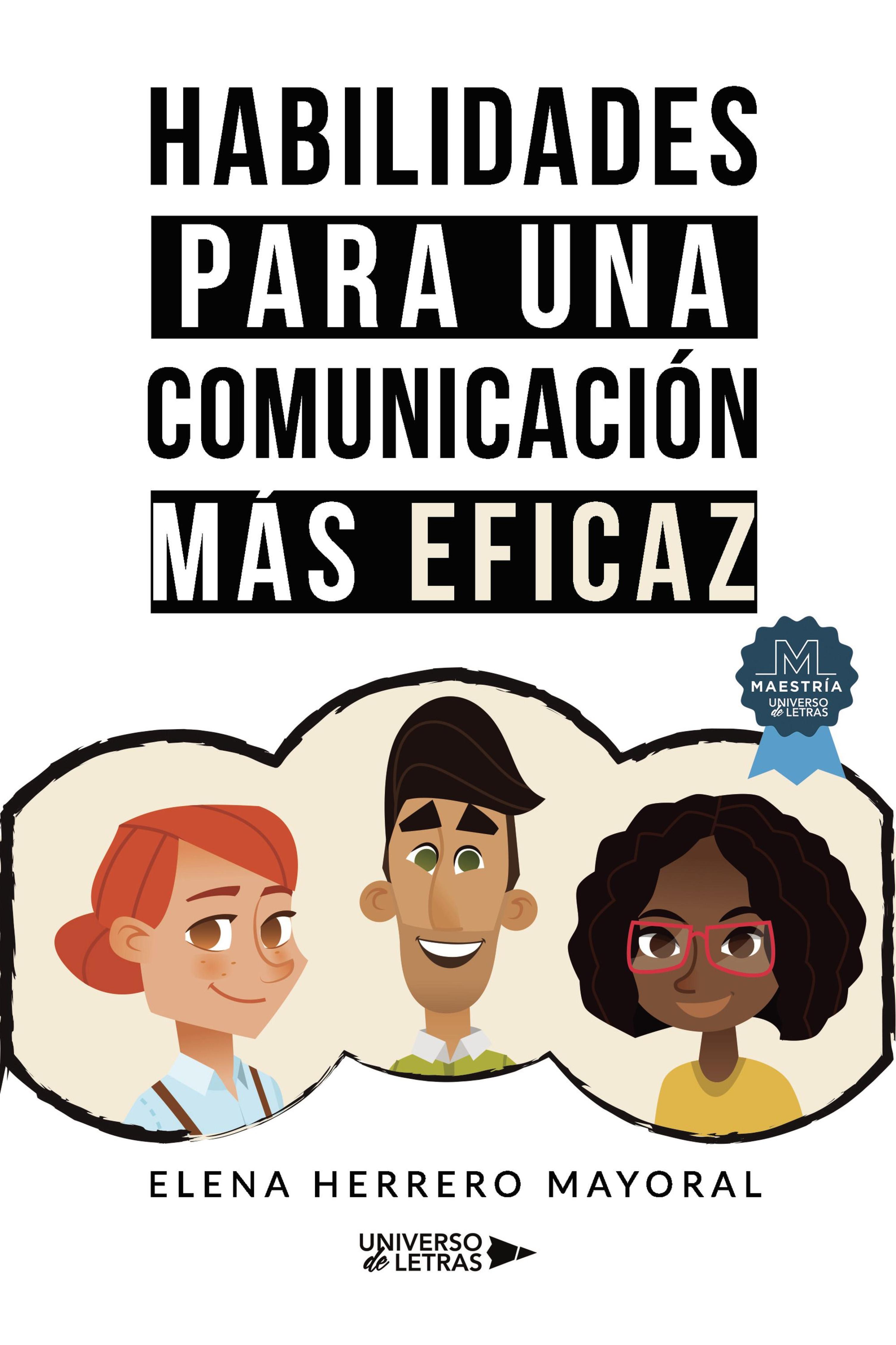 HABILIDADES PARA UNA COMUNICACIÓN MÁS EFICAZ