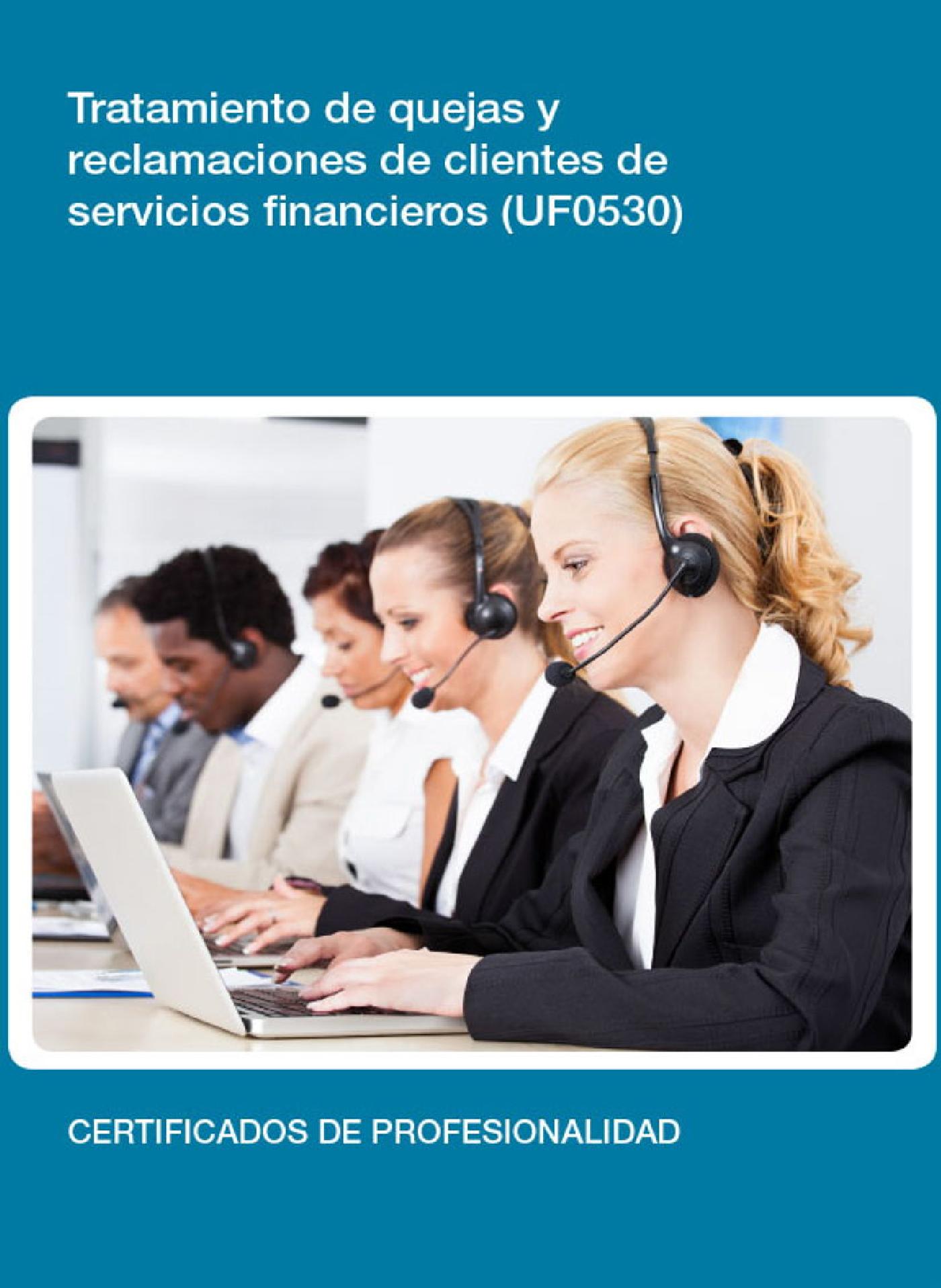 UF0530 - TRATAMIENTO DE QUEJAS Y RECLAMACIONES DE CLIENTES DE SERVICIOS FINANCIEROS