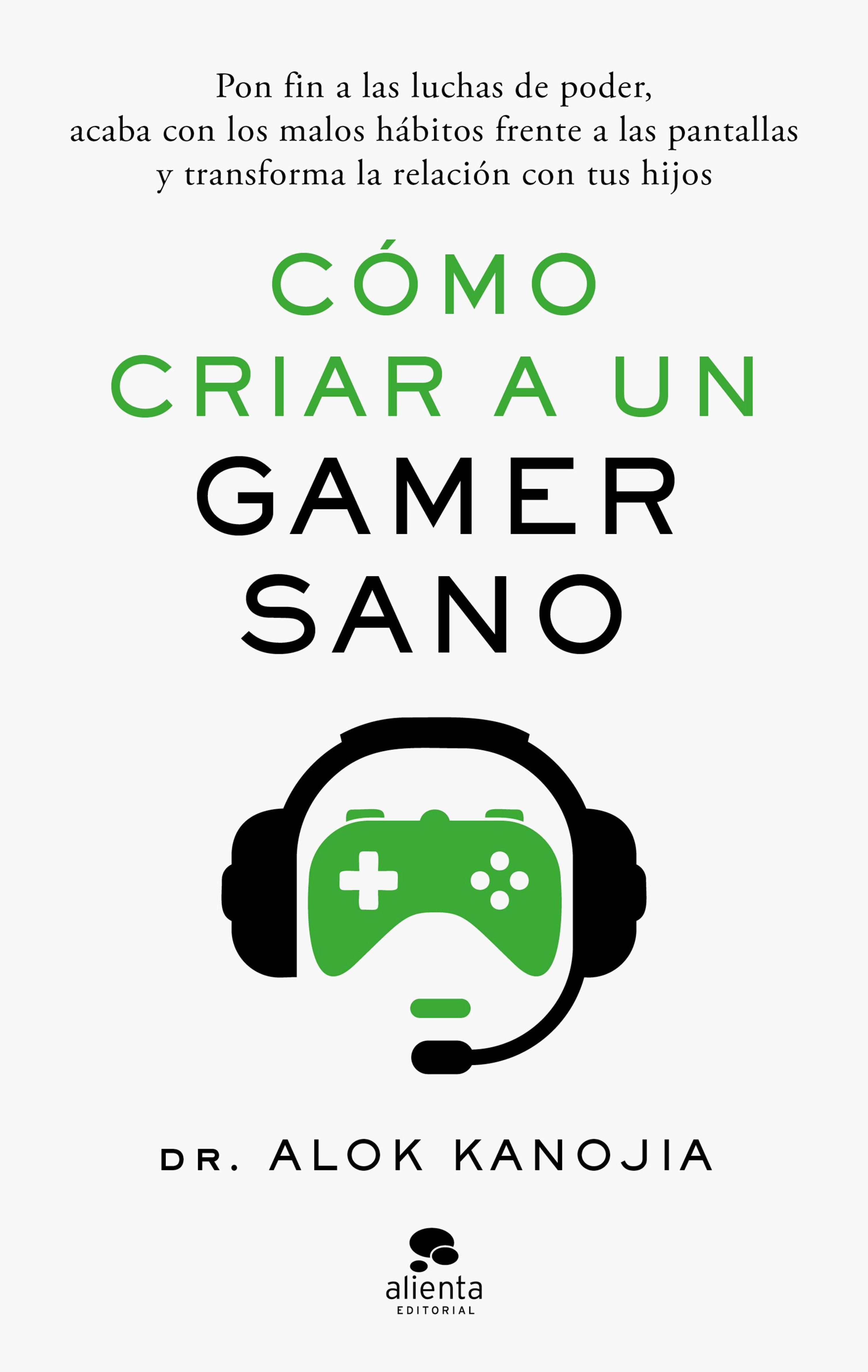 CÓMO CRIAR A UN GAMER SANO