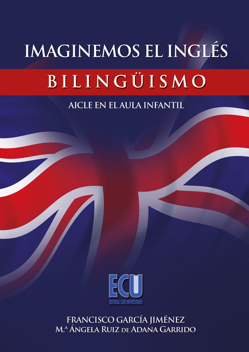 IMAGINEMOS EL INGLÉS. BILINGÜISMO-AICLE EN EL AULA INFANTIL