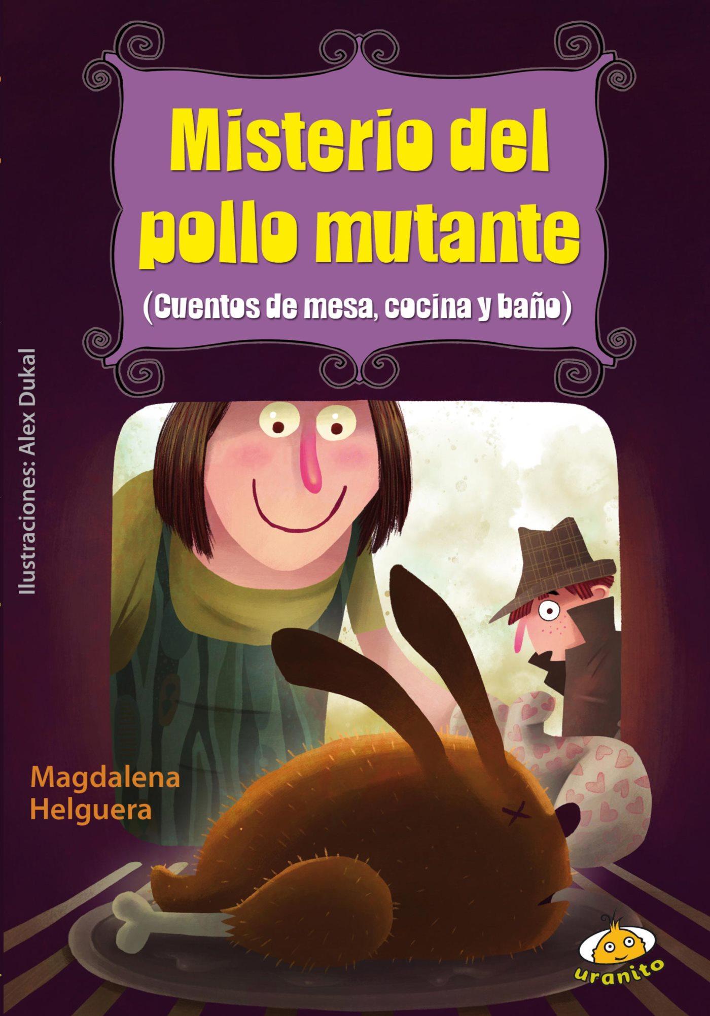 MISTERIO DEL POLLO MUTANTE