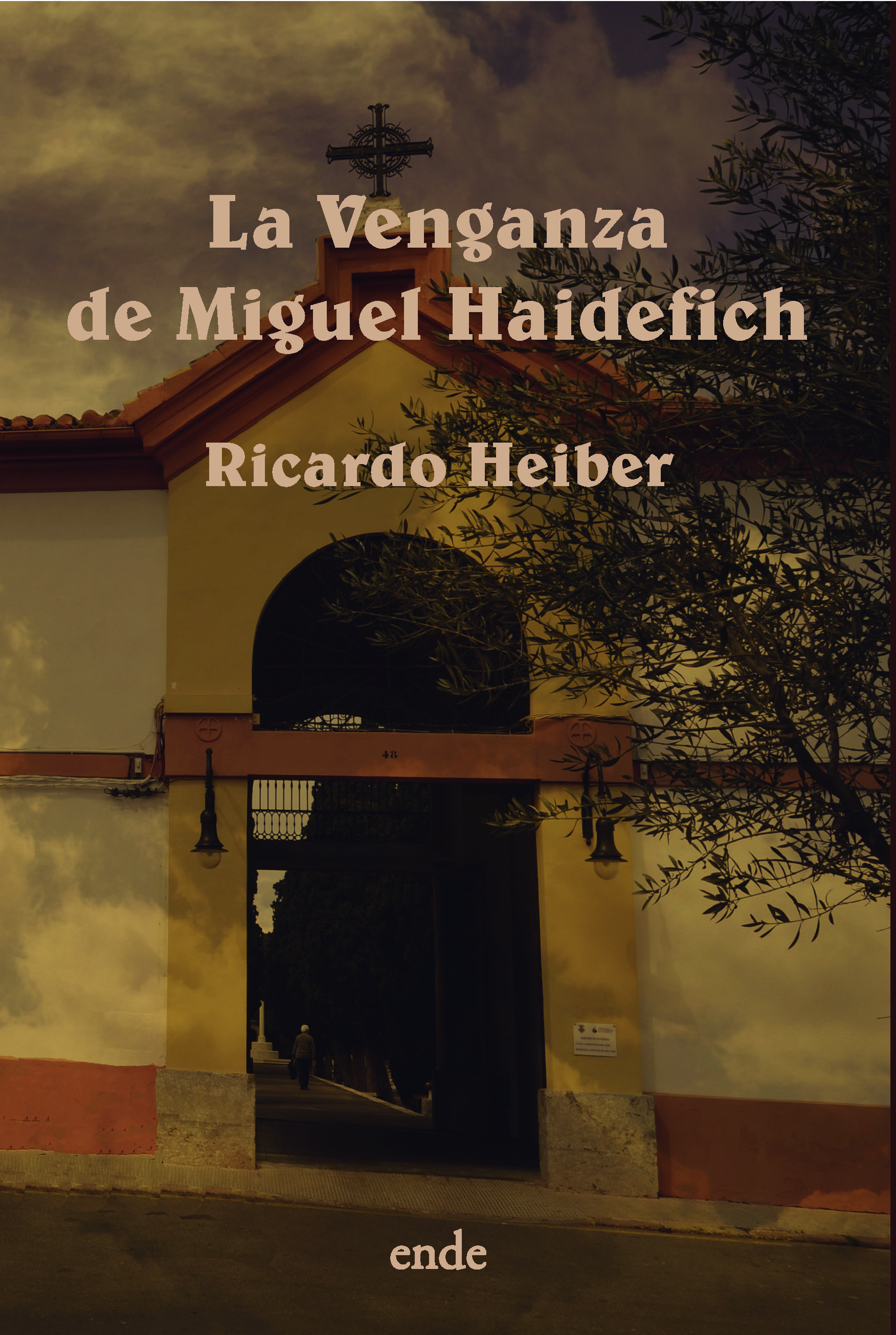 LA VENGANZA DE MIGUEL HAIDEFICH