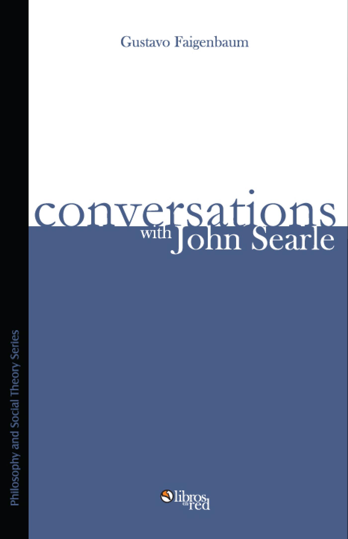 CONVERSATIONS WITH JOHN SEARLE