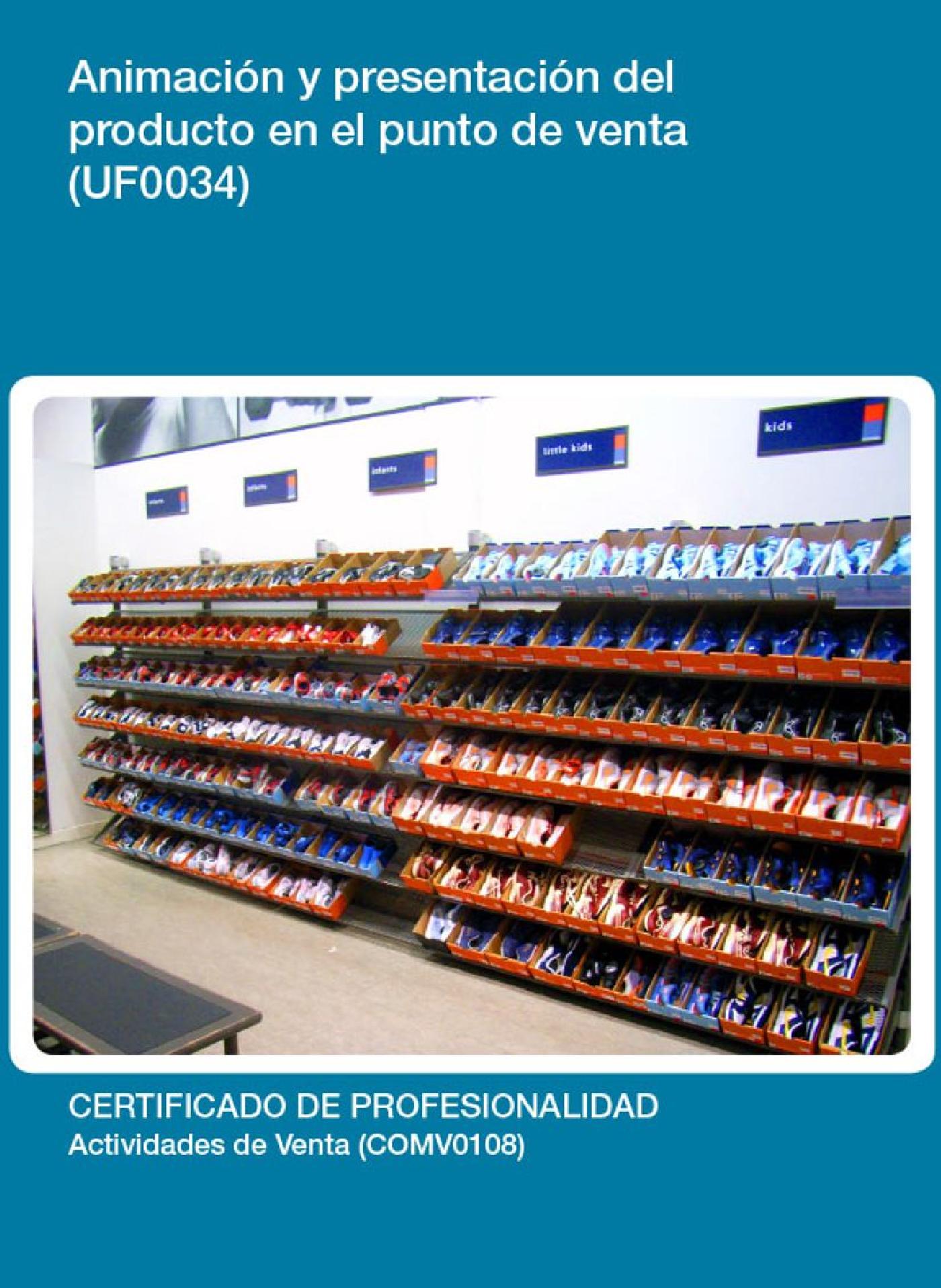 UF0034 - ANIMACIÓN Y PRESENTACIÓN DEL PRODUCTO EN EL PUNTO DE VENTA
