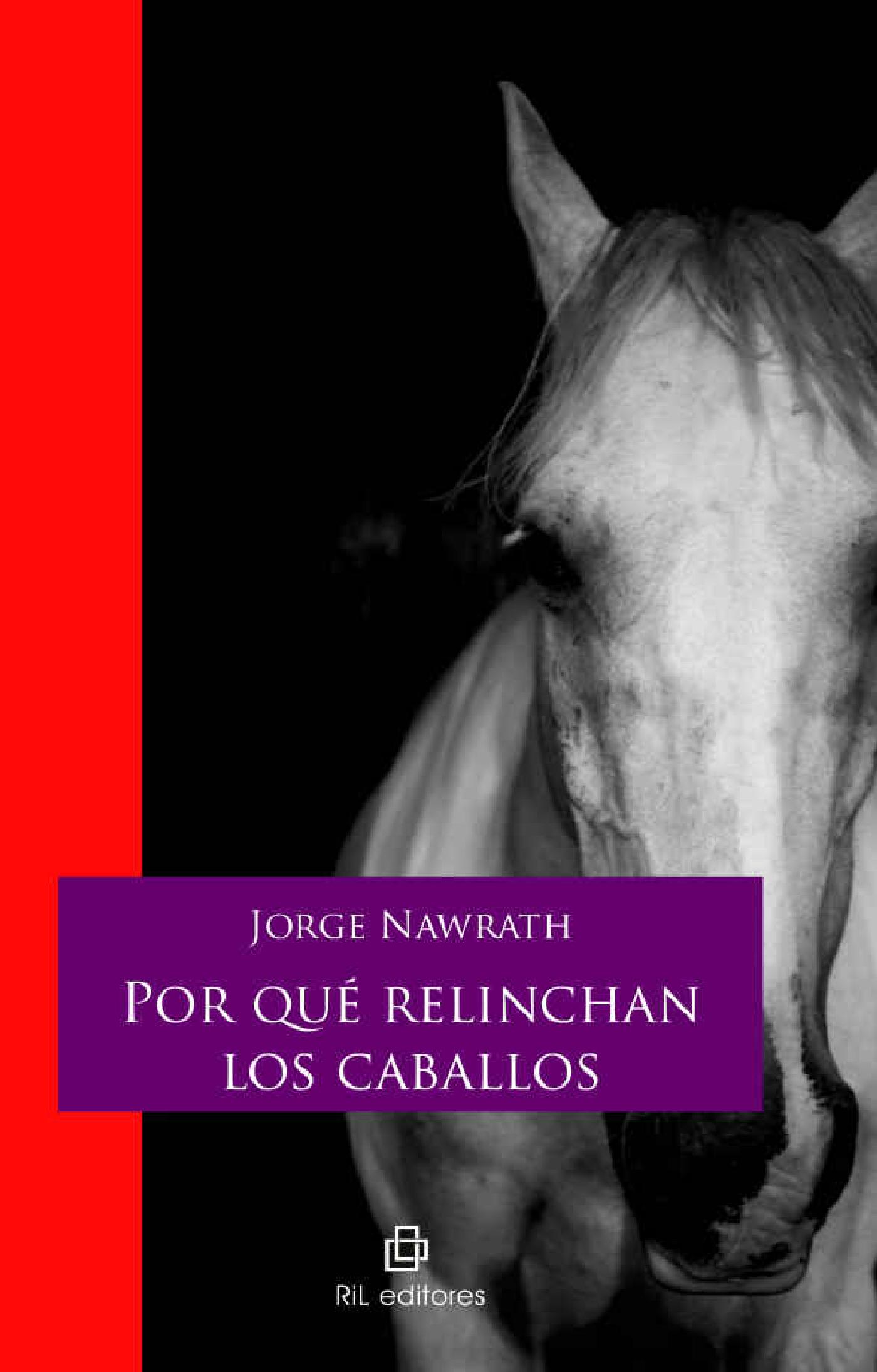 POR QUÉ RELINCHAN LOS CABALLOS