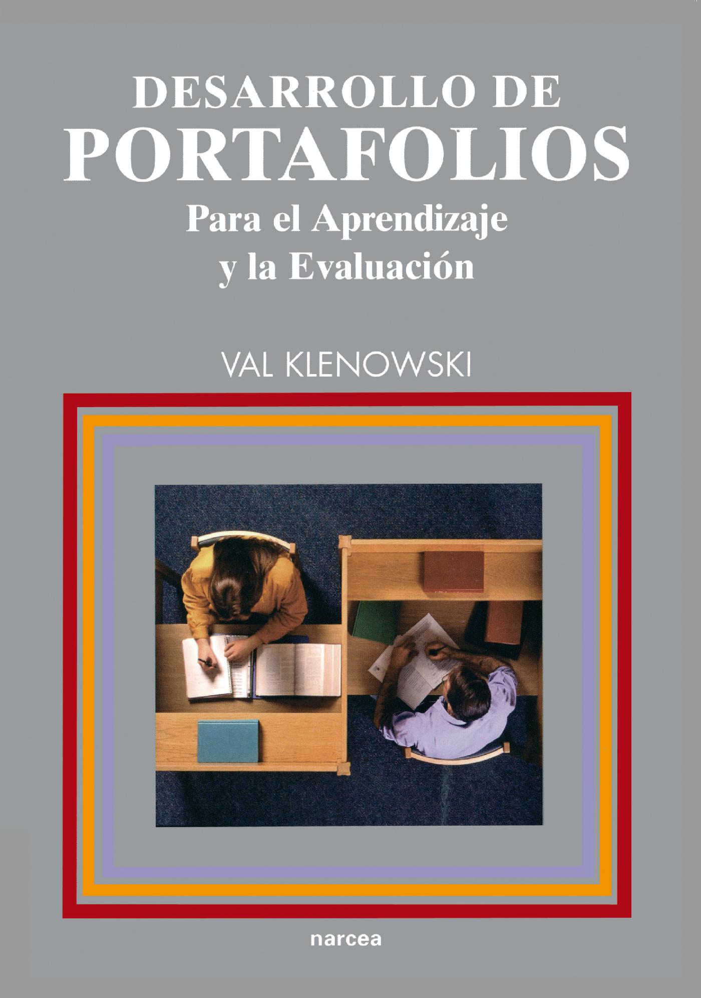 DESARROLLO DE PORTAFOLIOS PARA EL APRENDIZAJE Y LA EVALUACIÓN