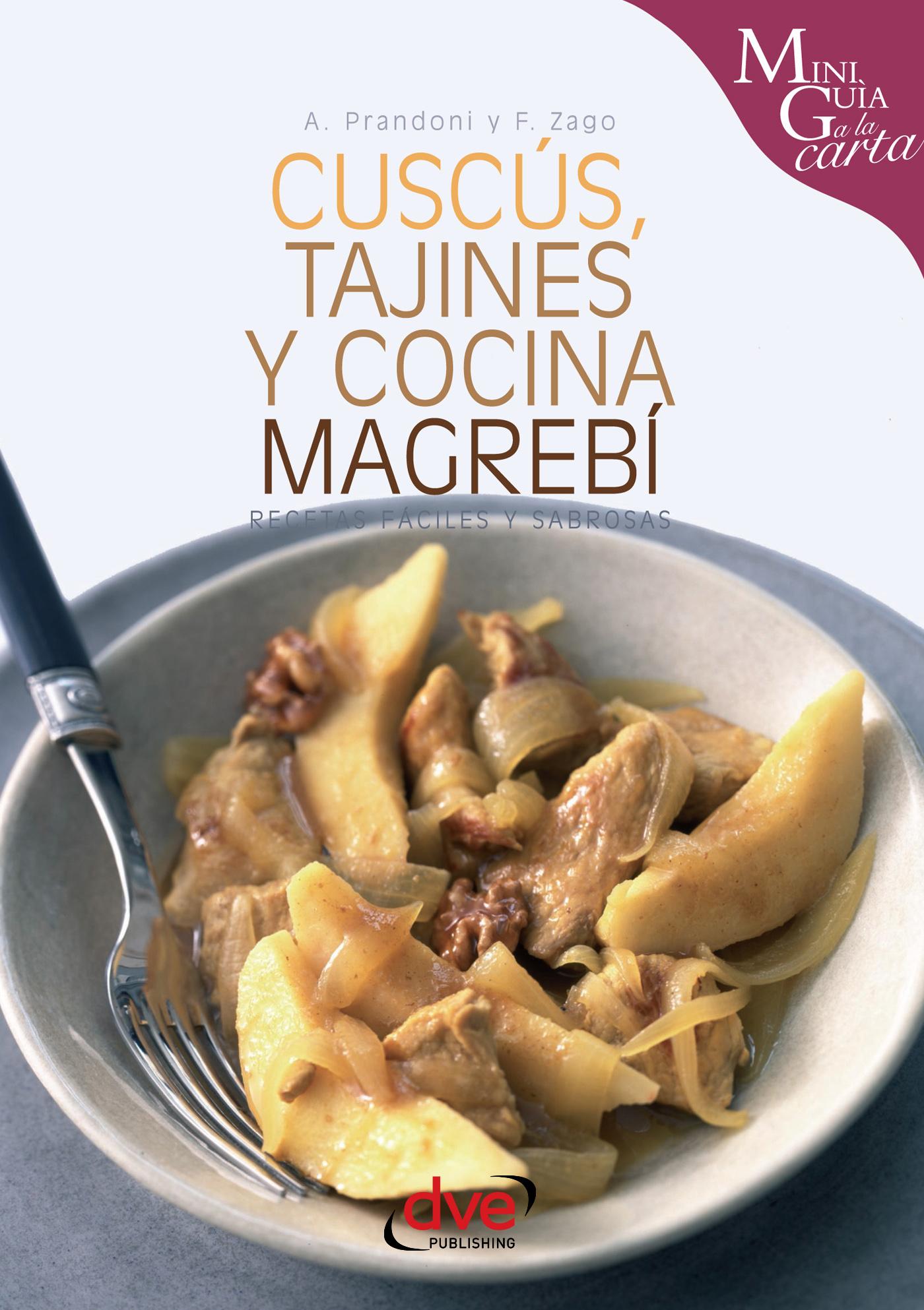 CUSCÚS, TAJINES Y COCINA MAGREBÍ - Librería María Zambrano CUSCÚS, TAJINES Y COCINA MAGREBÍ - Librería María Zambrano