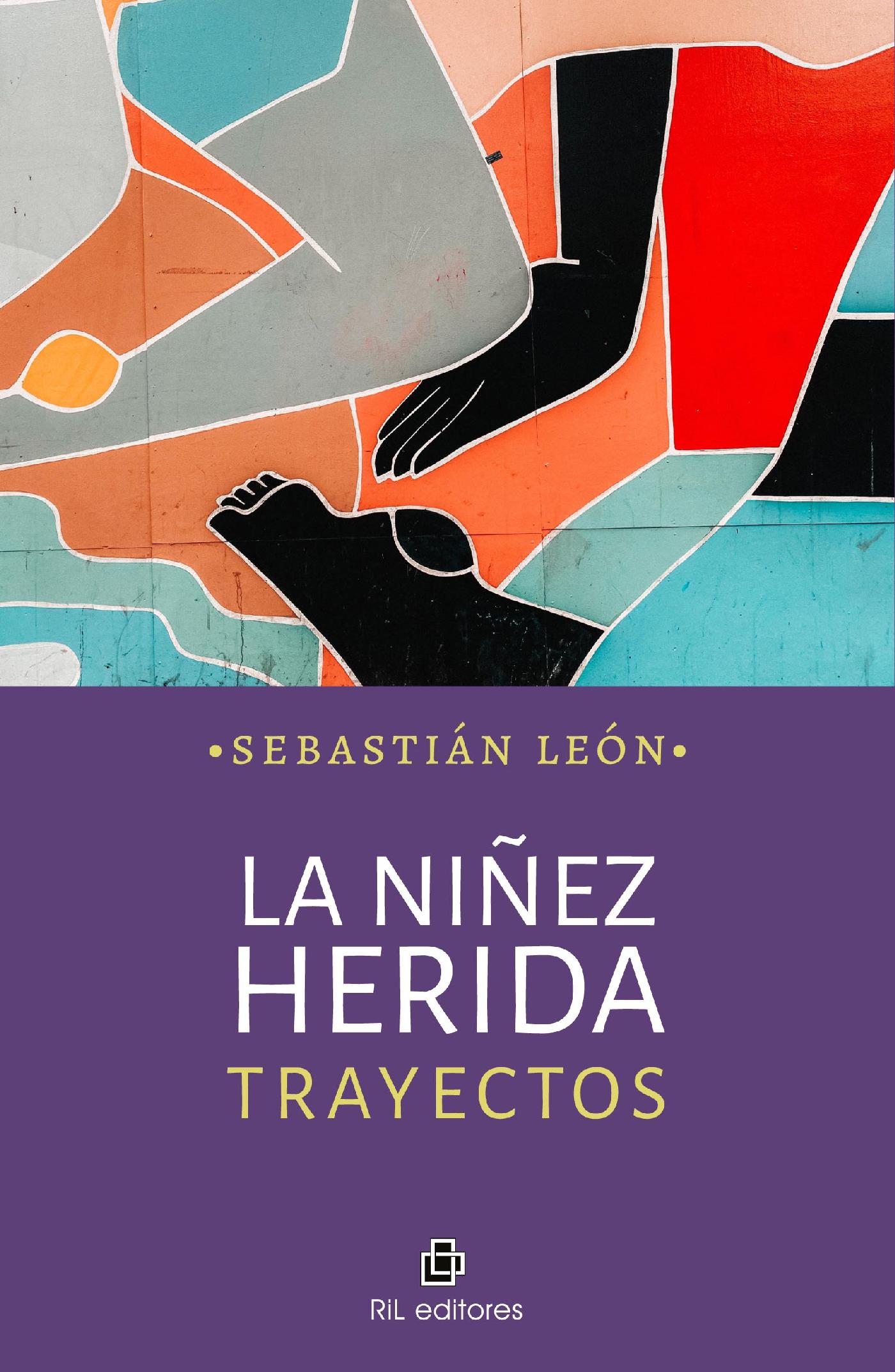 LA NIÑEZ HERIDA. TRAYECTOS