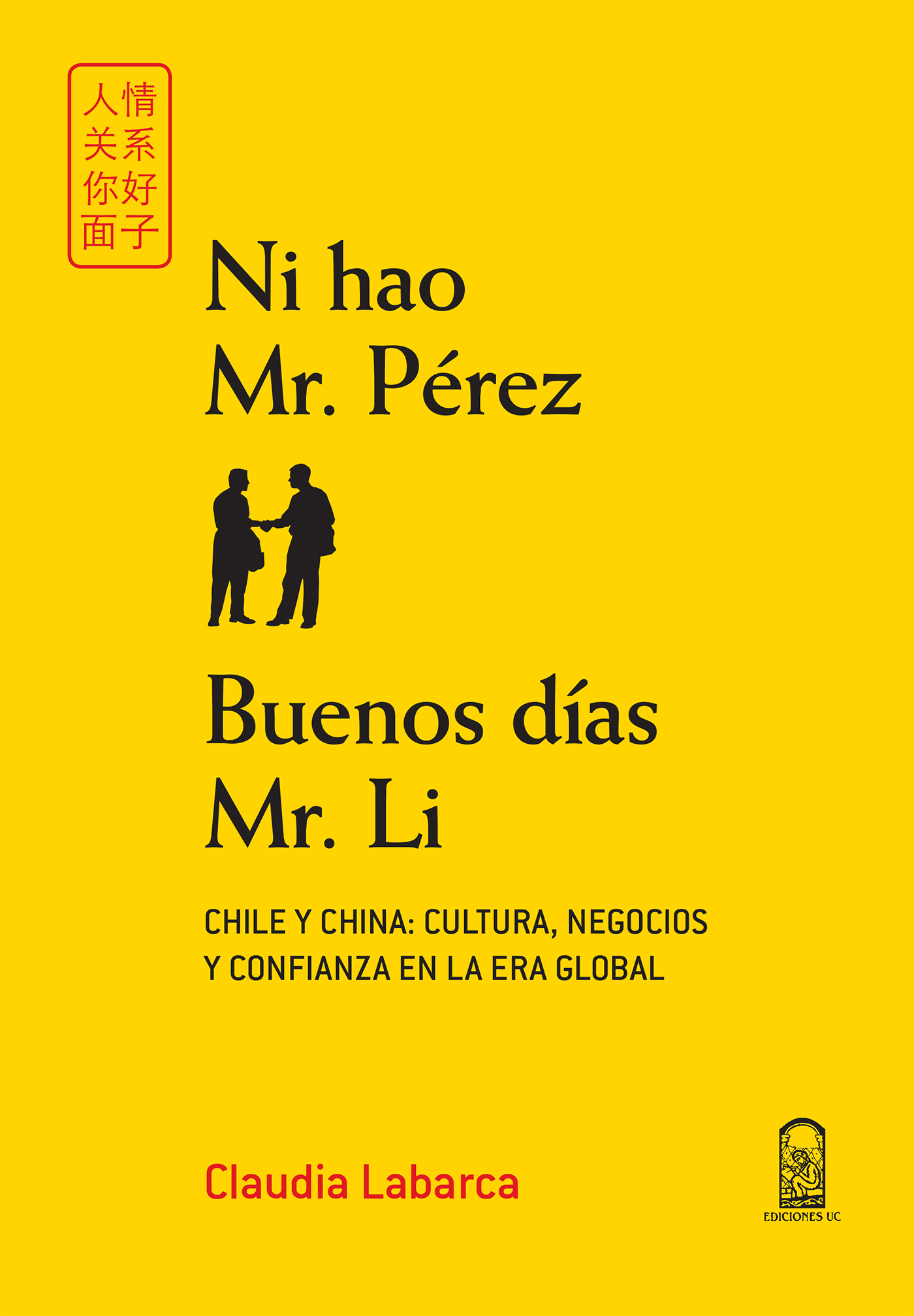 NI HAO MR. PÉREZ. BUENOS DÍAS MR. LI